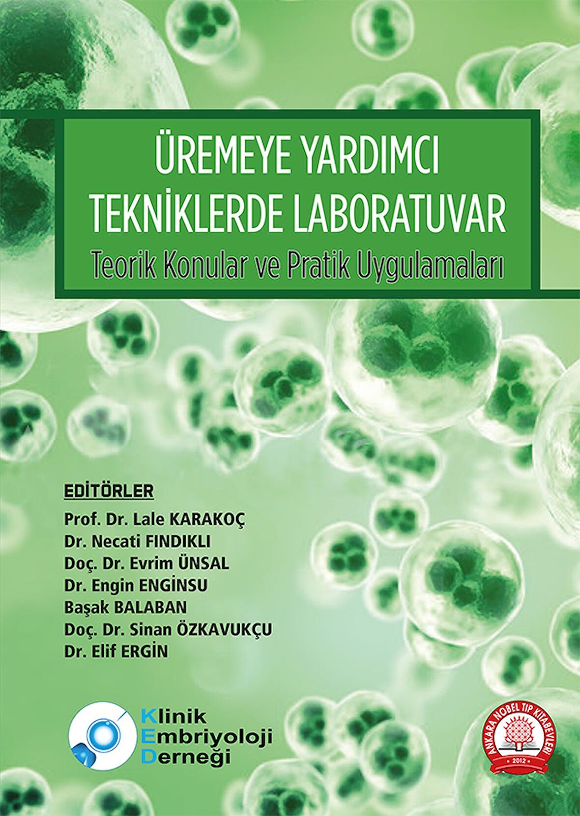 Üremeye Yardımcı Tekniklerde Laboratuvar Teorik Konular ve Pratik Uygulamaları