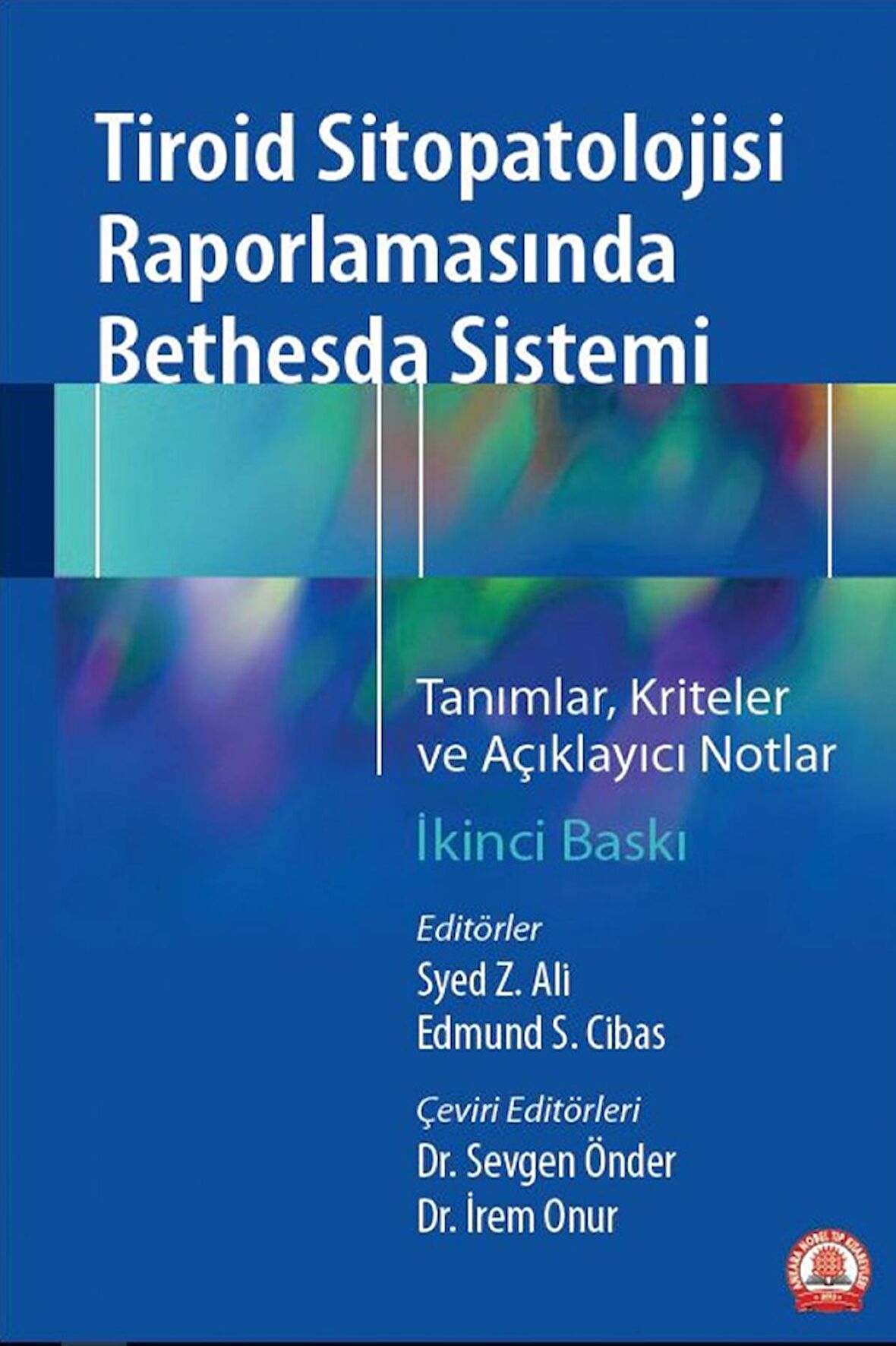 Tiroid Sitopatolojisi Raporlamasında Bethesda Sistemi