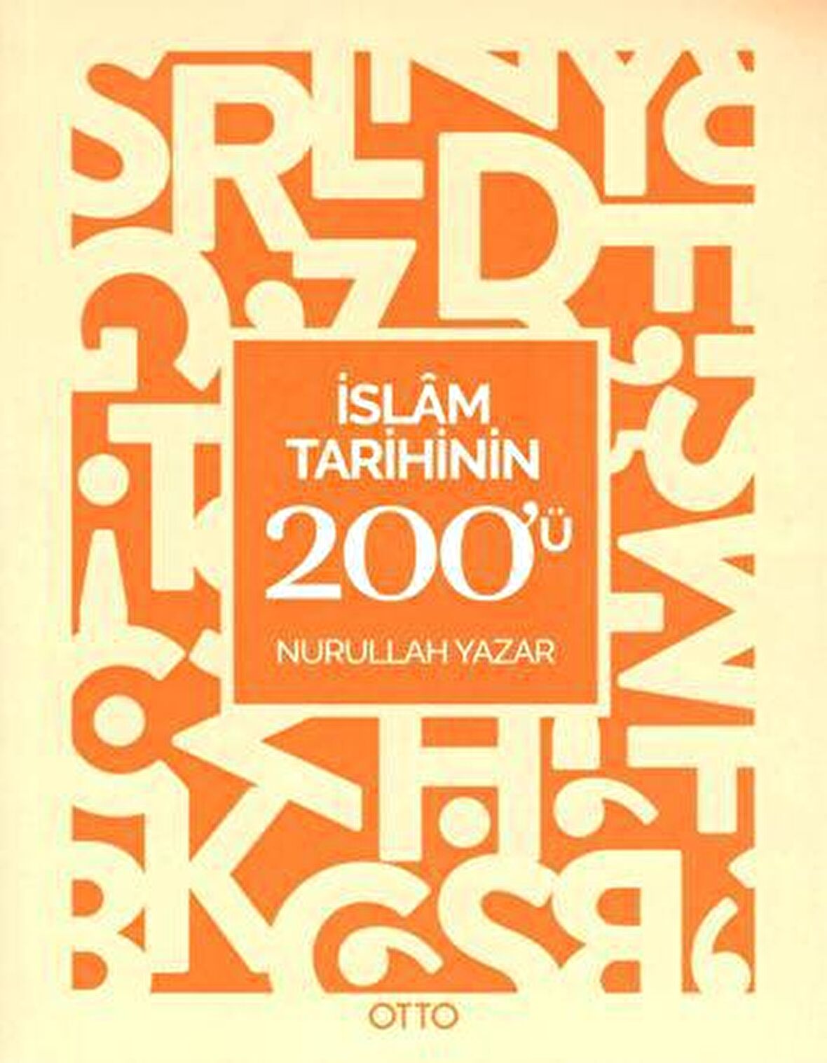 İslam Tarihinin 200'ü