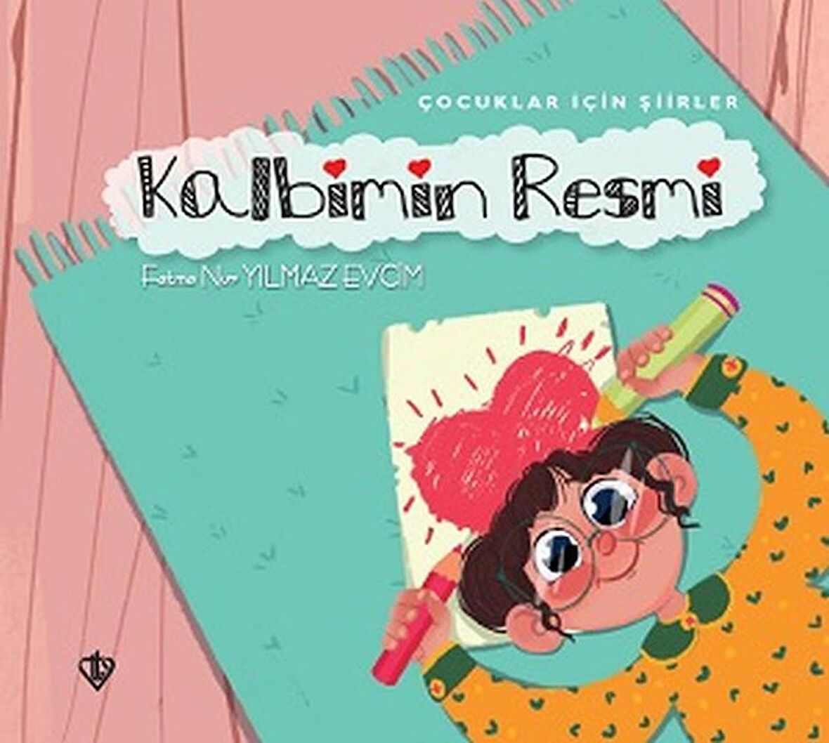 Kalbimin Resmi - Çocuklar İçin Şiirler