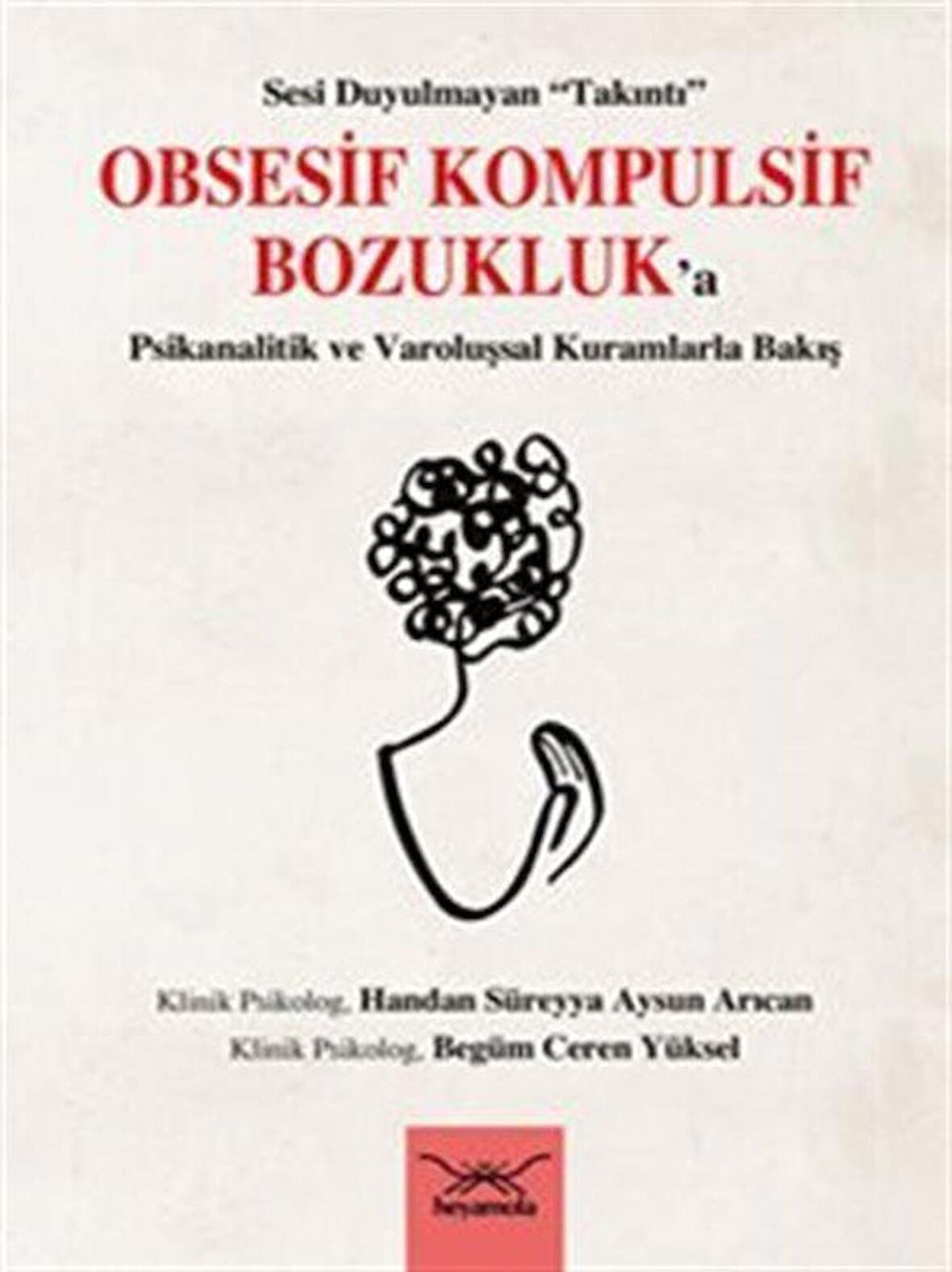 Obsesif Kompulsif Bozukluk'a Psikanalitik ve Varoluşsal Kuramlarla Bakış