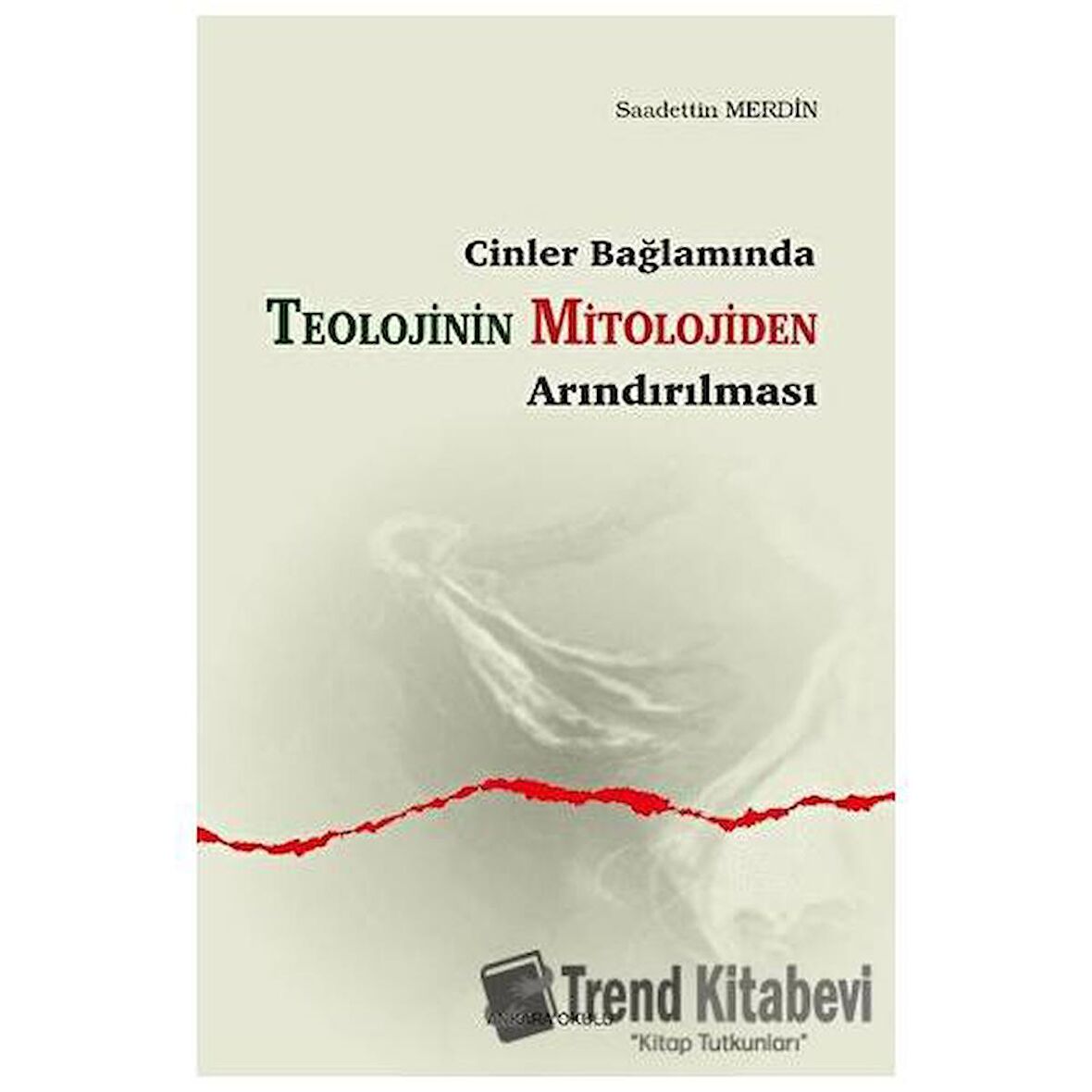 Cinler Bağlamında - Teolojinin Mitolojiden Arındırılması