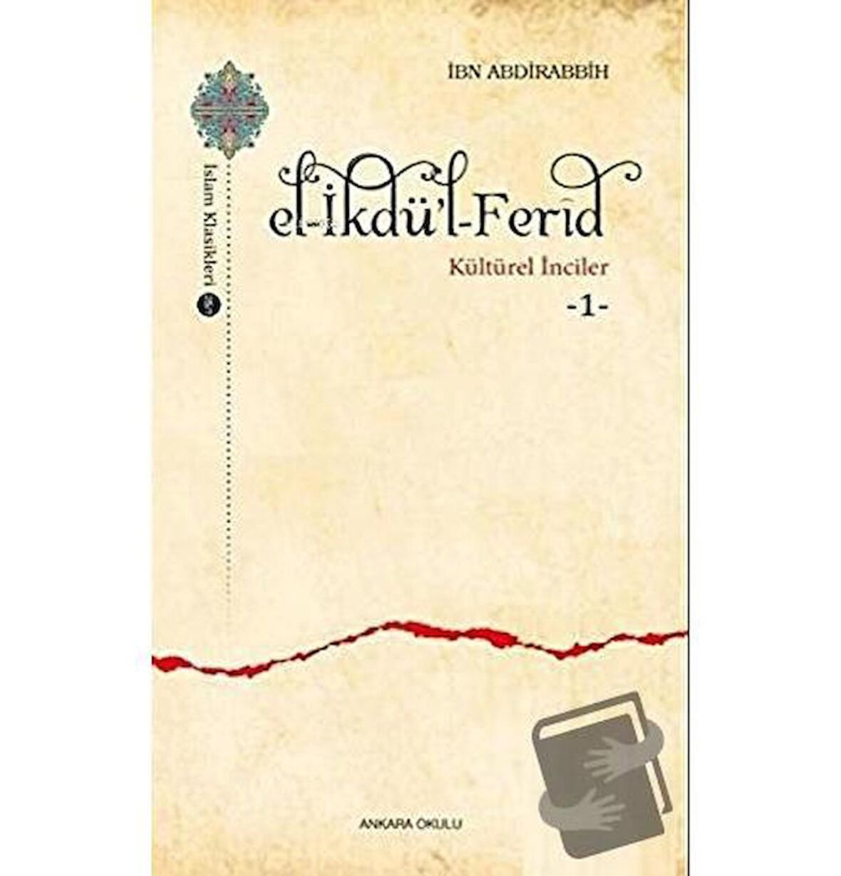El-İkdü'l-Ferid - Kültürel İnciler 1