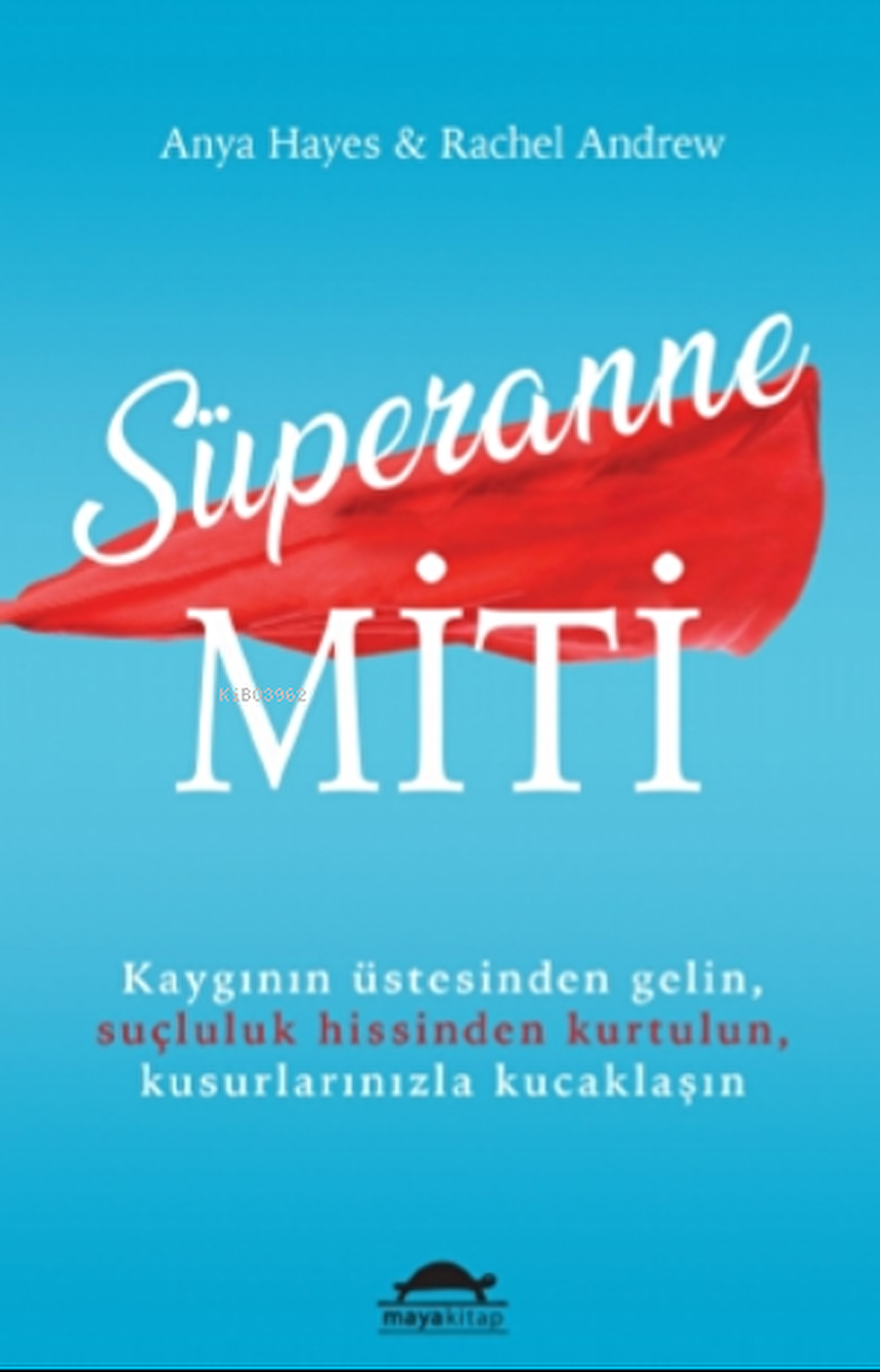 Süperanne Miti