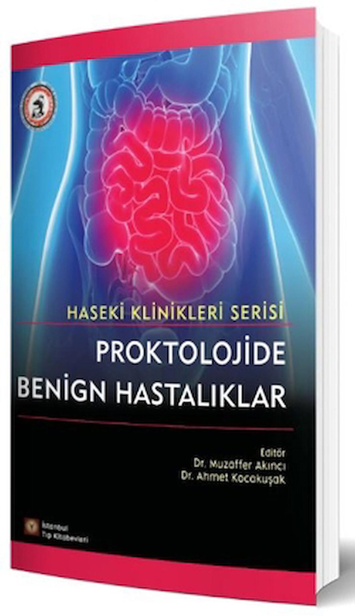 Proktolojide Benign Hastalıklar - Haseki Klinikleri Serisi