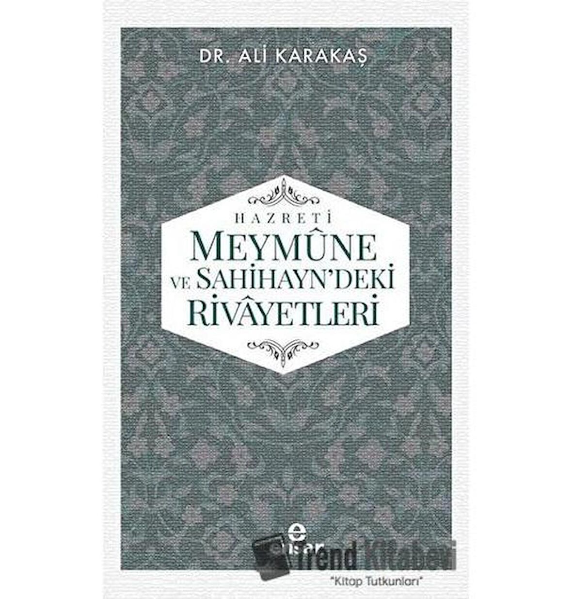 Hazreti Meymune ve Sahihayn'deki Rivayetleri