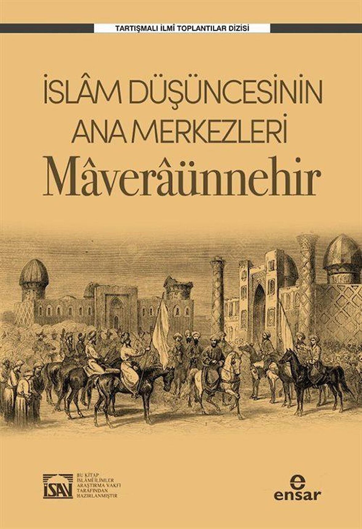 İslam Düşüncesinin Ana Merkezleri: Maveraünnehir