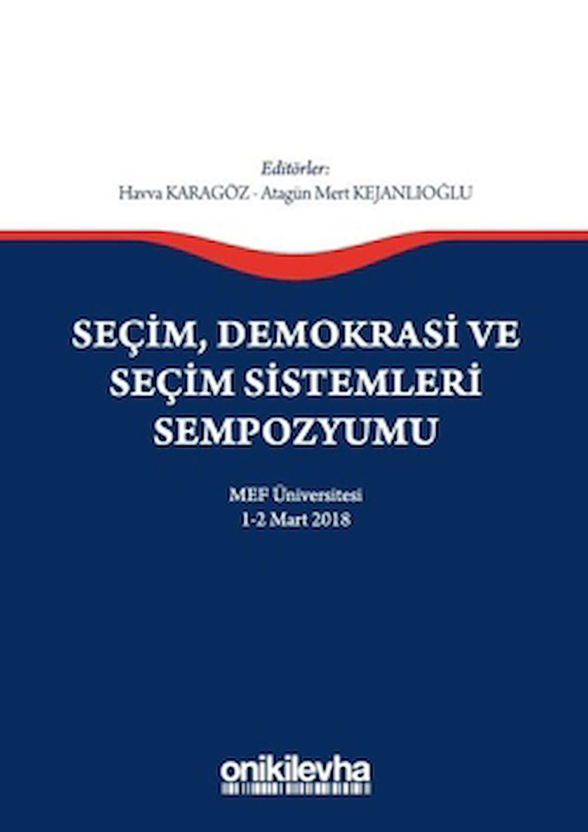 Seçim Demokrasi ve Seçim Sistemleri Sempozyumu