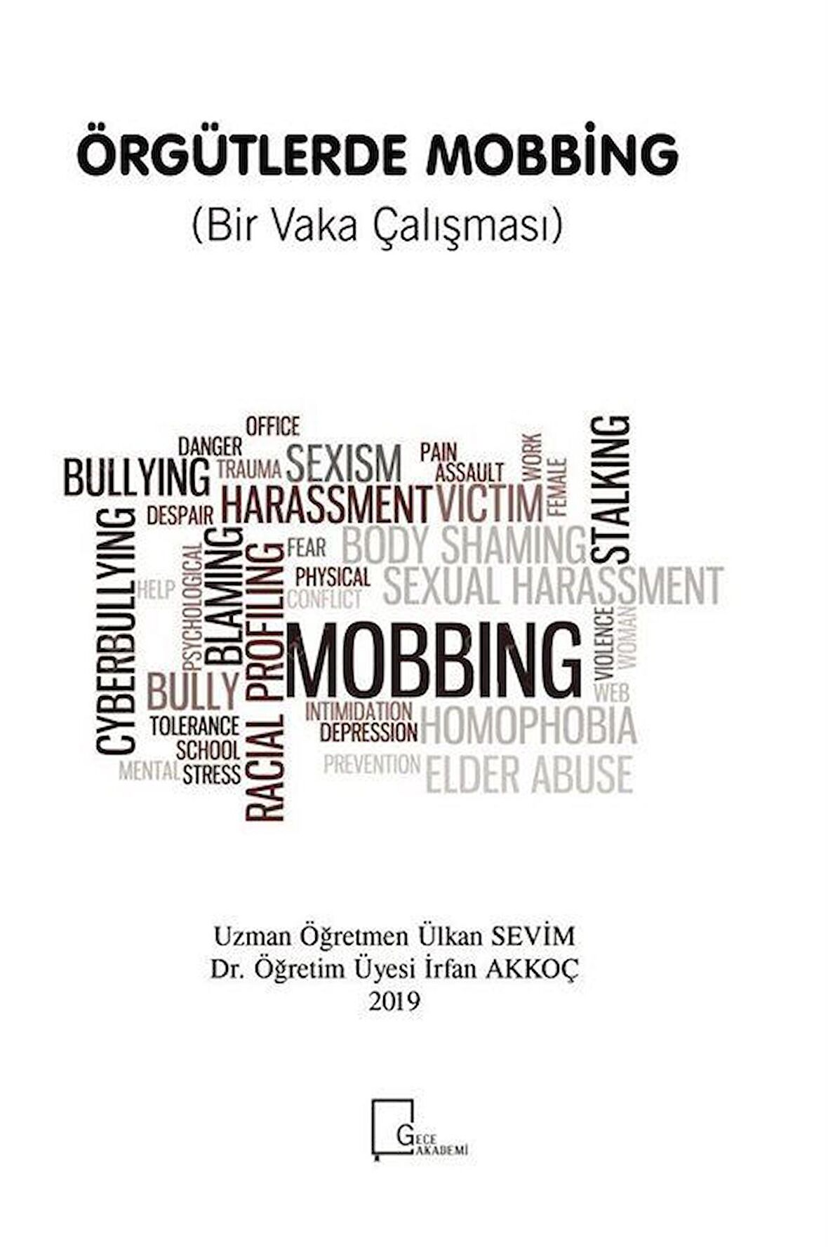 Örgütlerde Mobbing (Bir Vaka Çalışması)