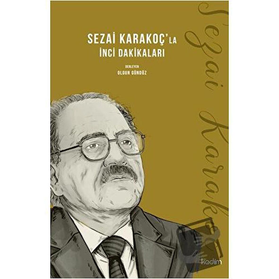 Sezai Karakoç'la İnci Dakikaları