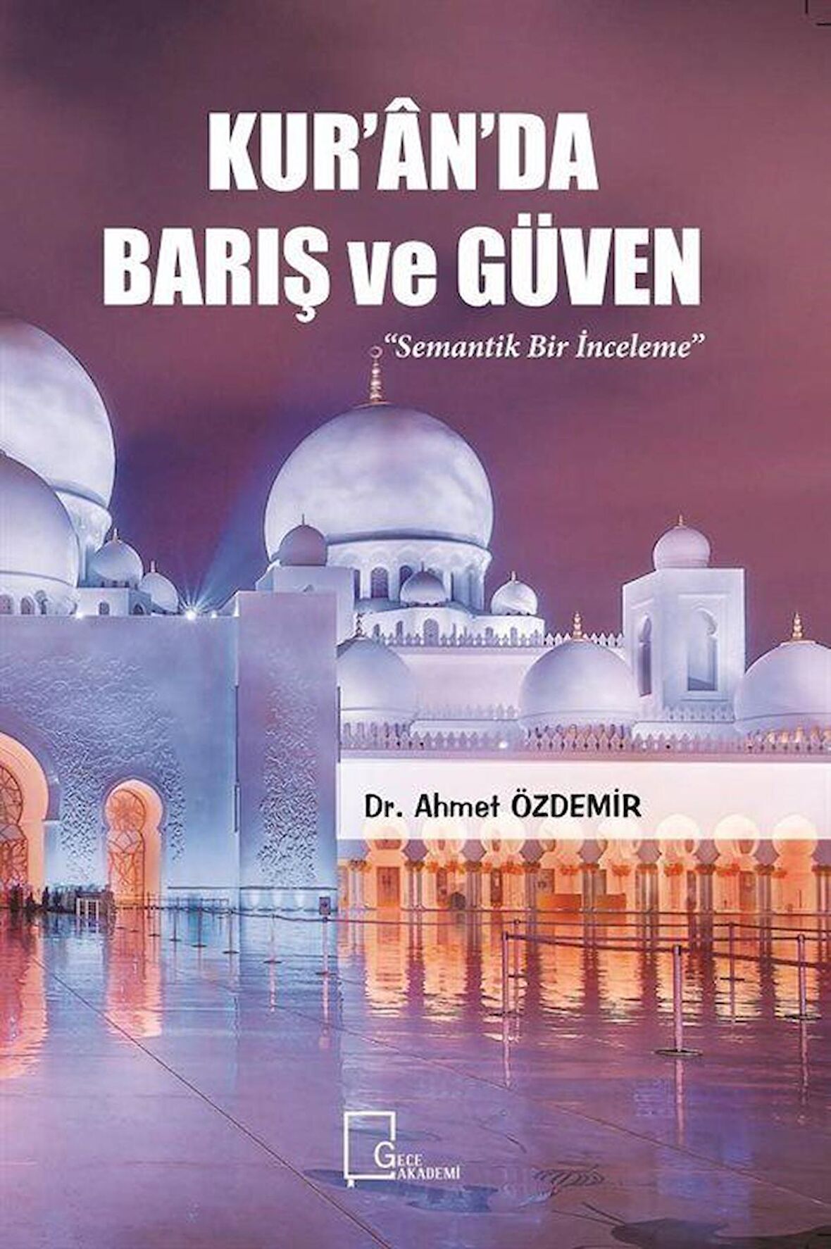 Kur’an’da Barış ve Güven