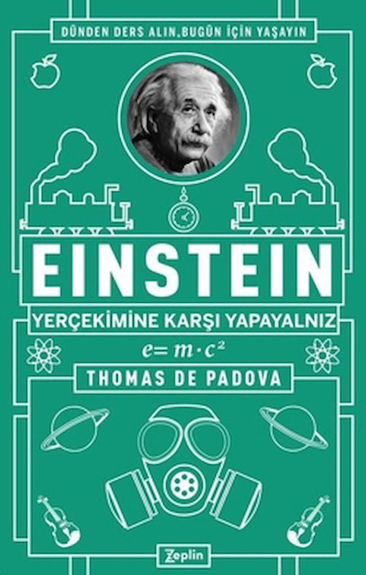 Einstein - Yer Çekimine Karşı Yapayalnız