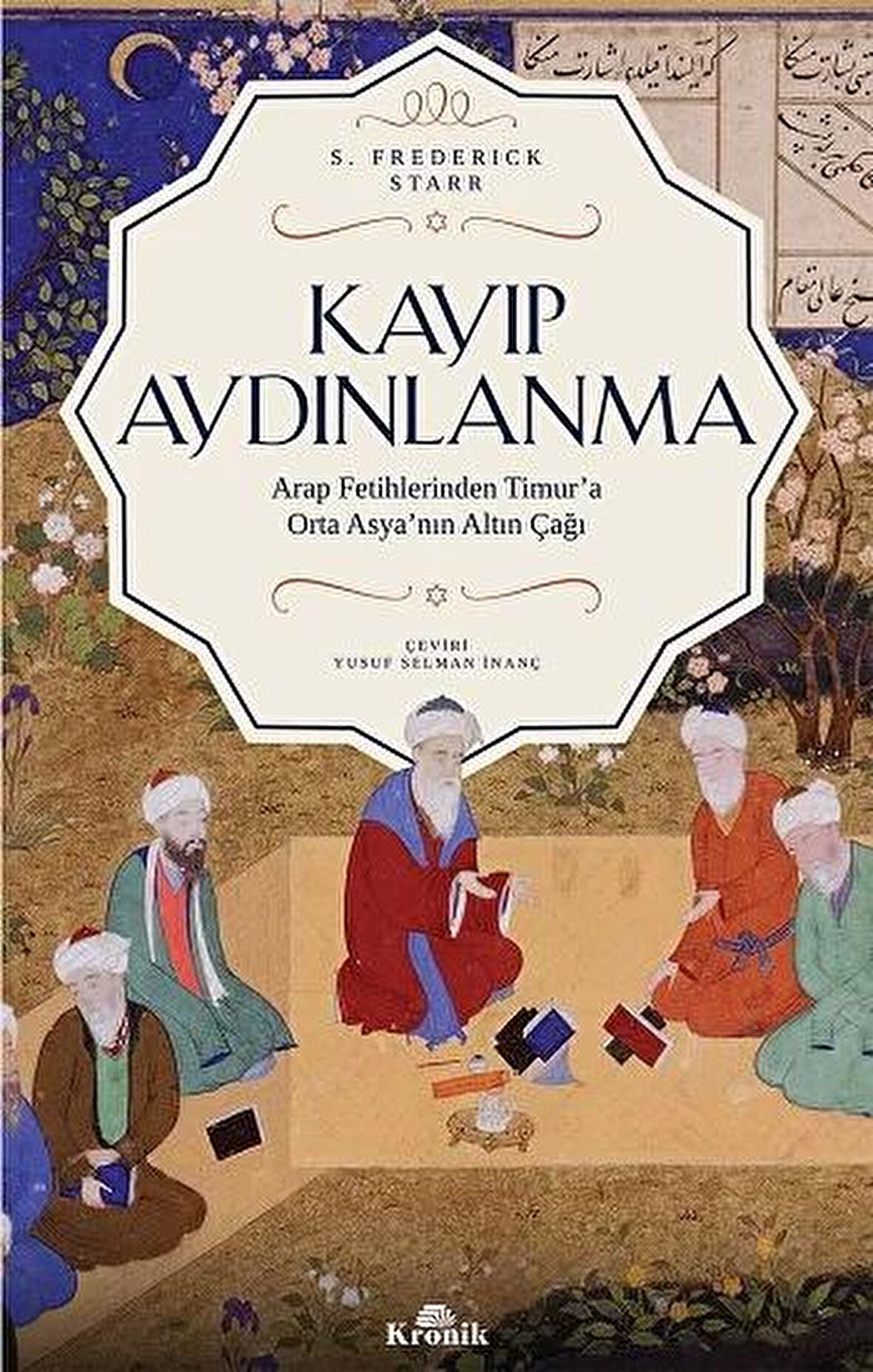 Kayıp Aydınlanma - S. Frederick Starr - Kronik Kitap