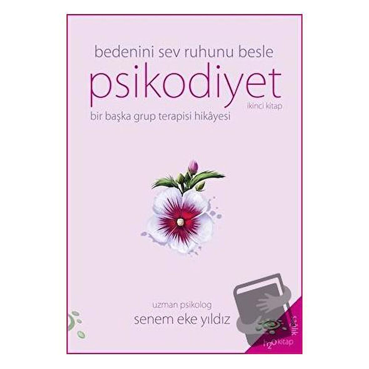 Psikodiyet - Bedeni Sev Ruhunu Besle