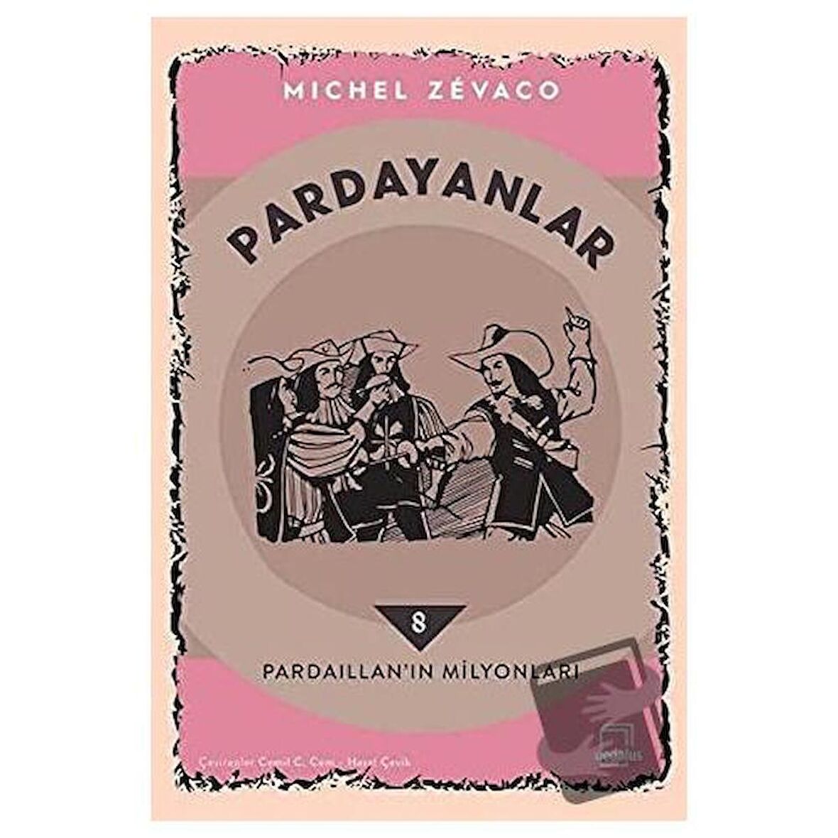 Pardayanlar 8 - Pardaillan’ın Milyonları