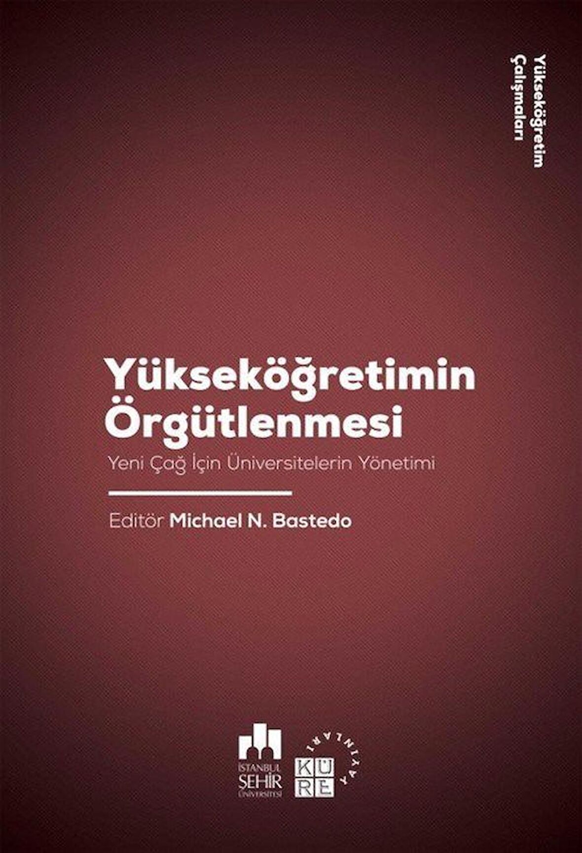 Yükseköğretimin Örgütlenmesi