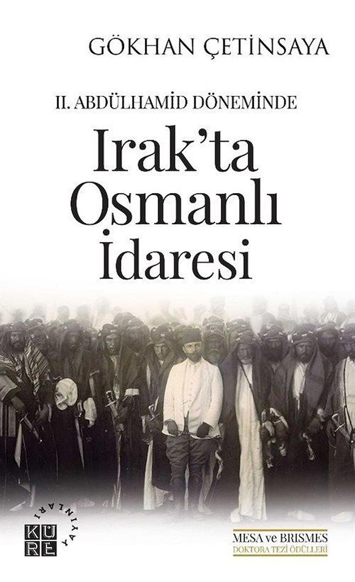 2. Abdülhamid Döneminde Irak'ta Osmanlı İdaresi