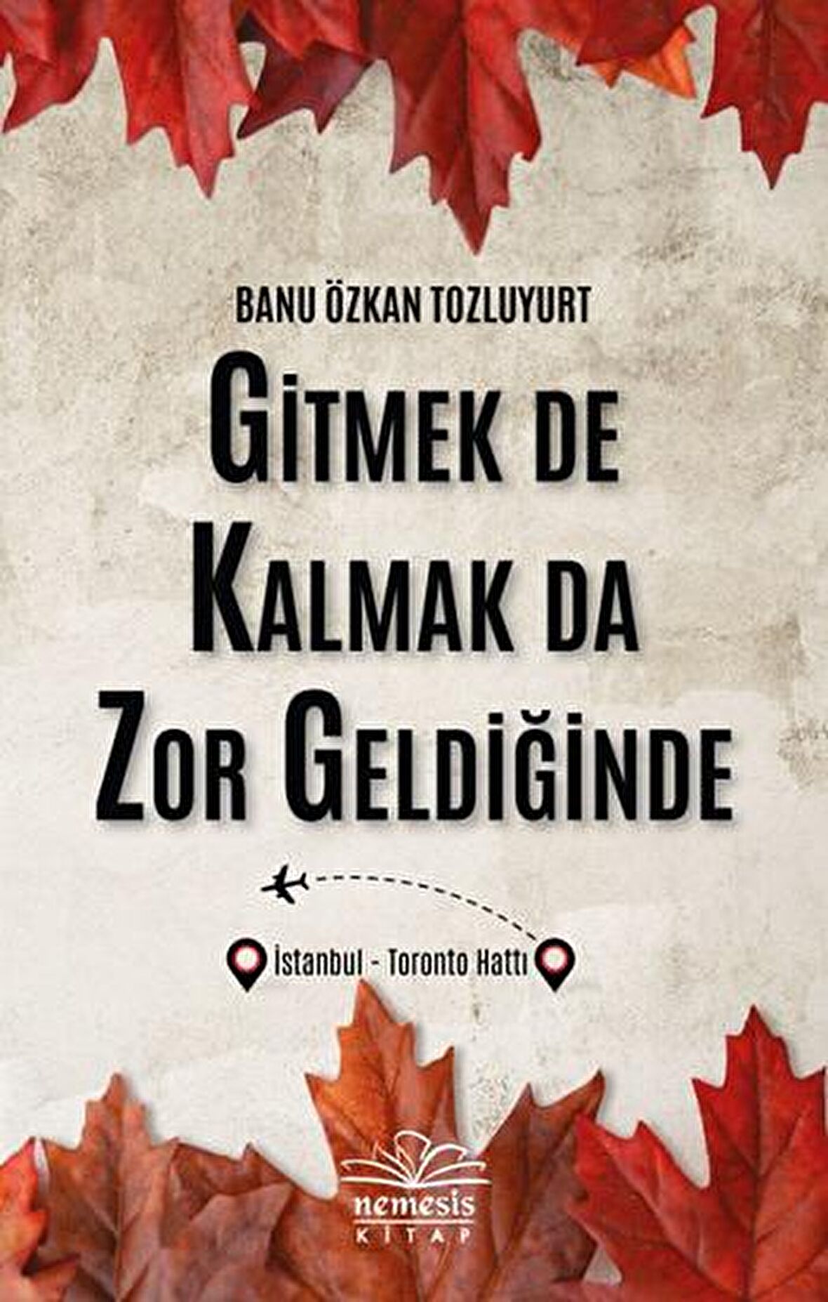 Gitmek De Kalmak Da Zor Geldiğinde