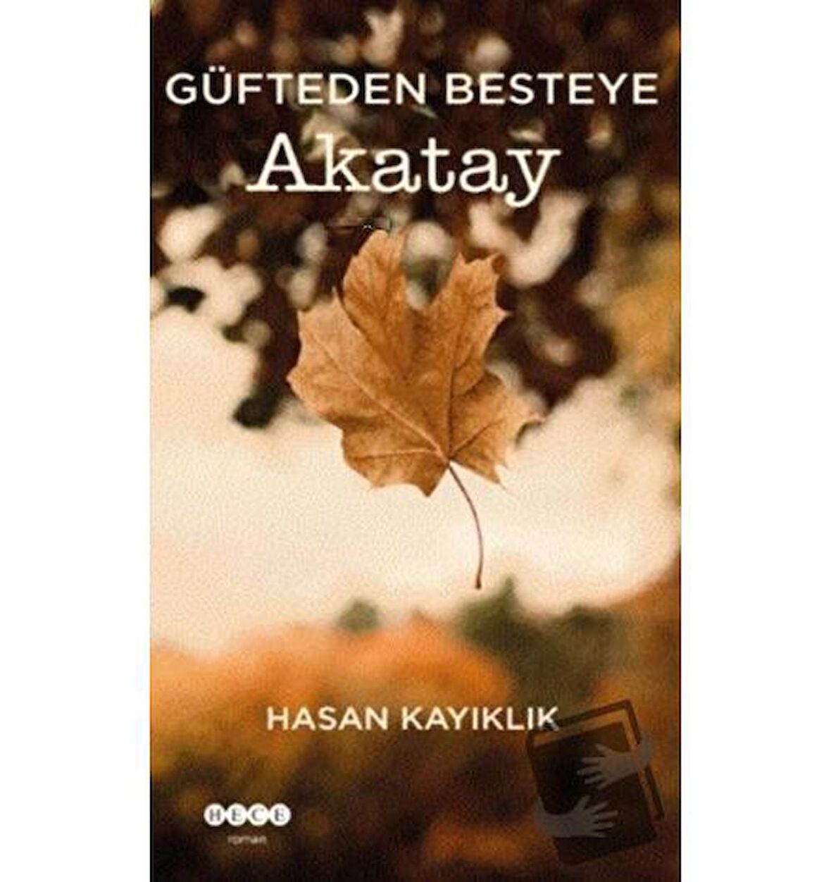 Güfteden Besteye Akatay