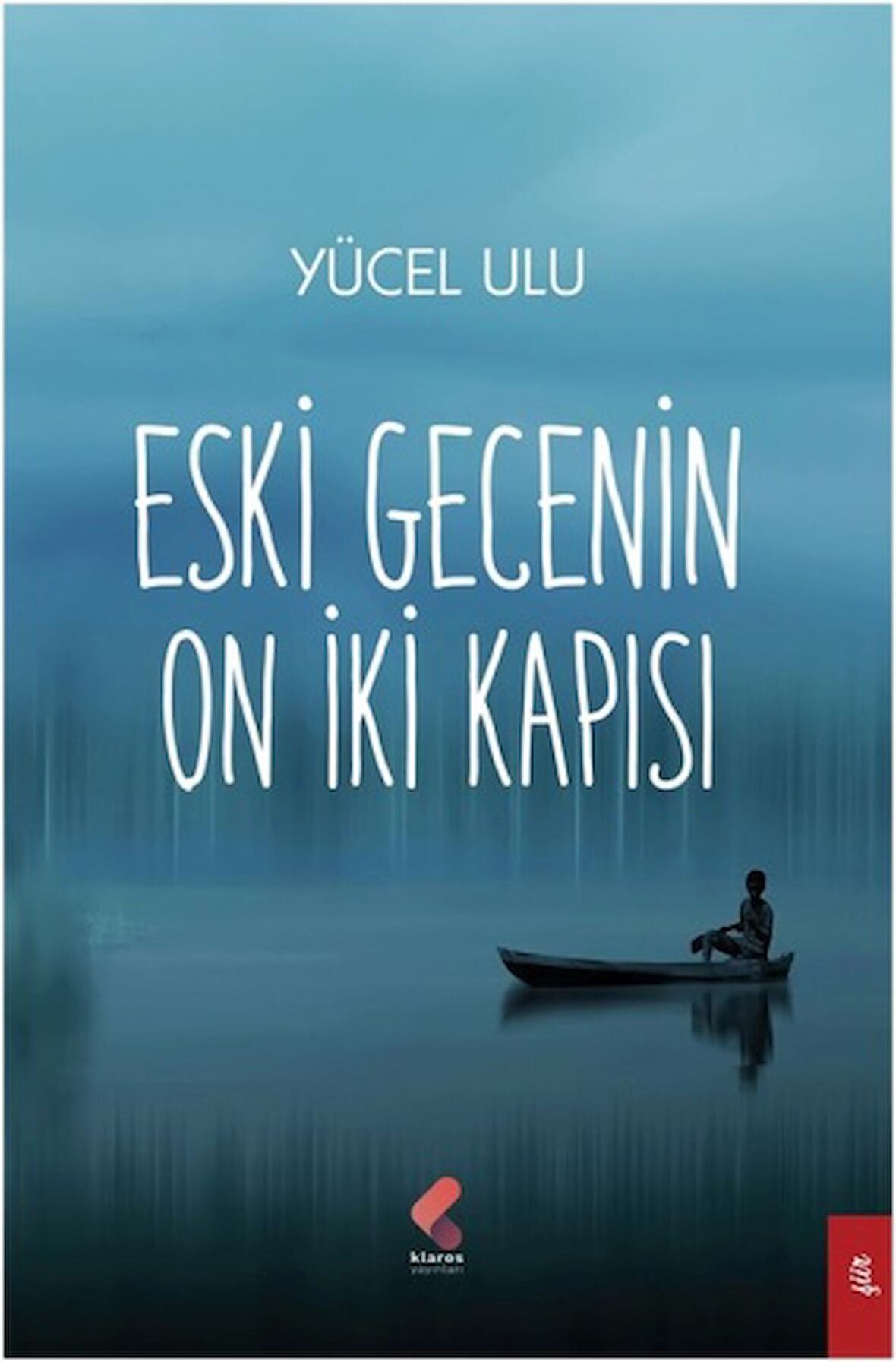 Eski Gecenin On İki Kapısı