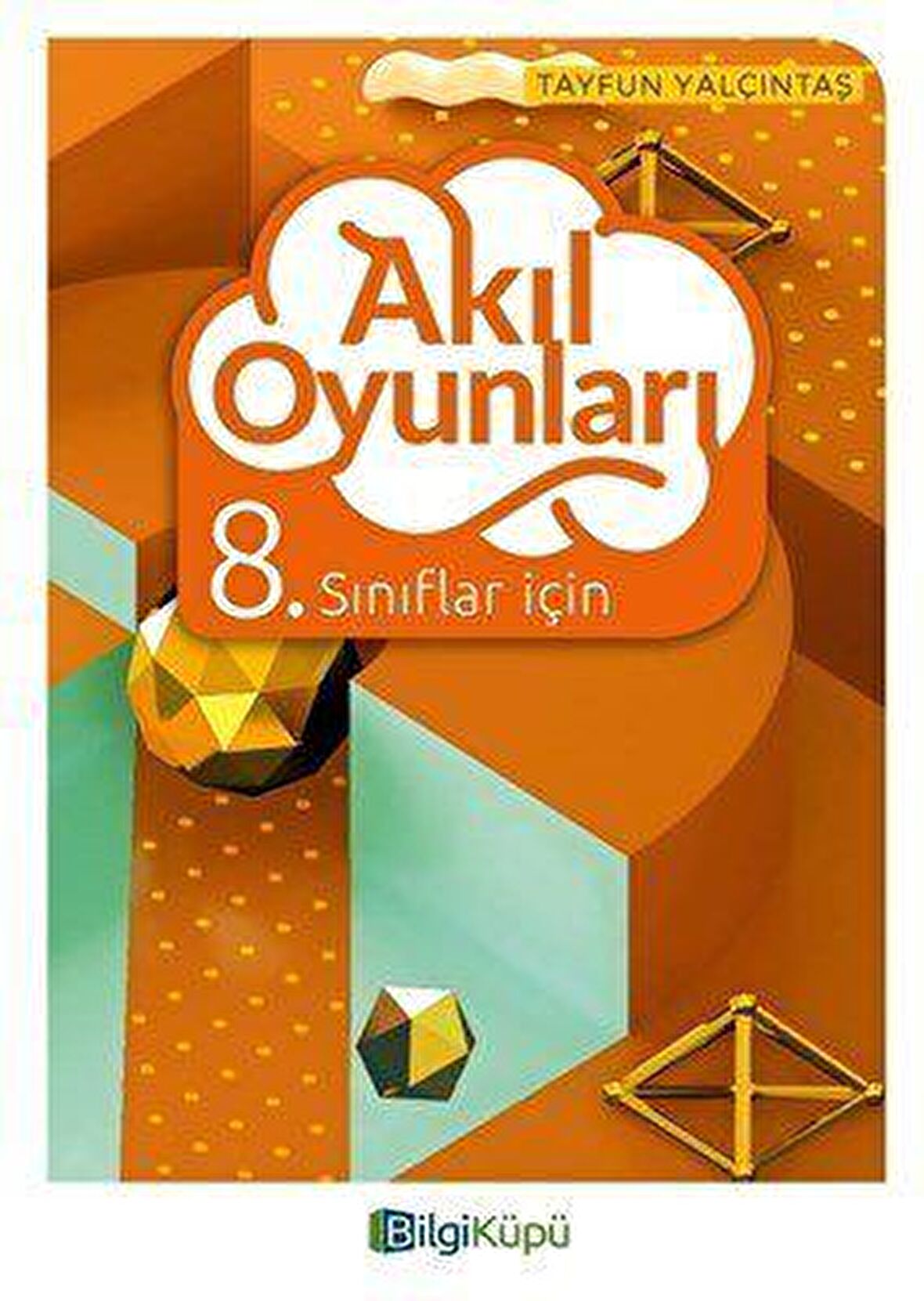 8. Sınıflar için Akıl Oyunları