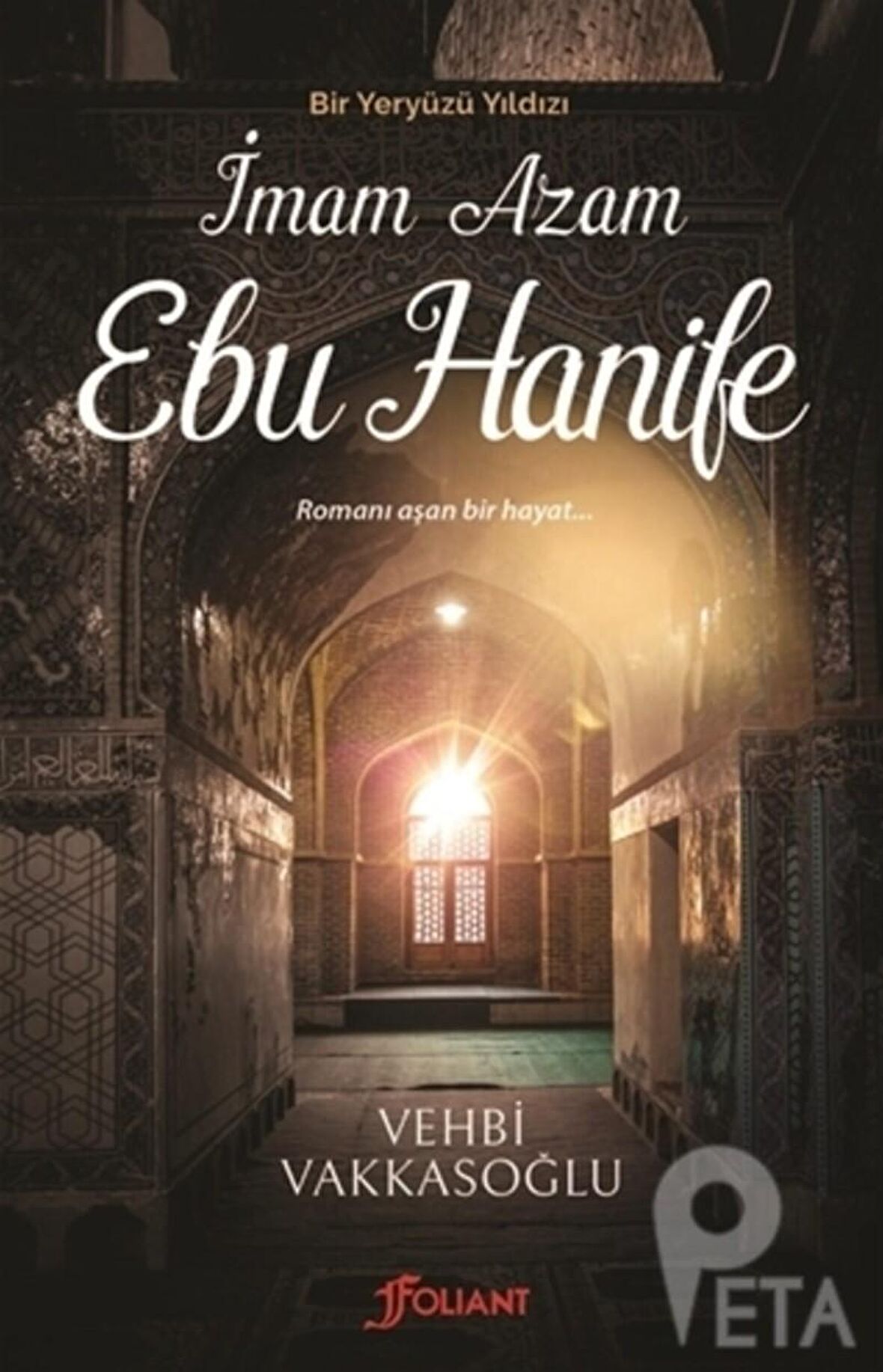 Bir Yeryüzü Yıldızı - İmam Azam Ebu Hanife