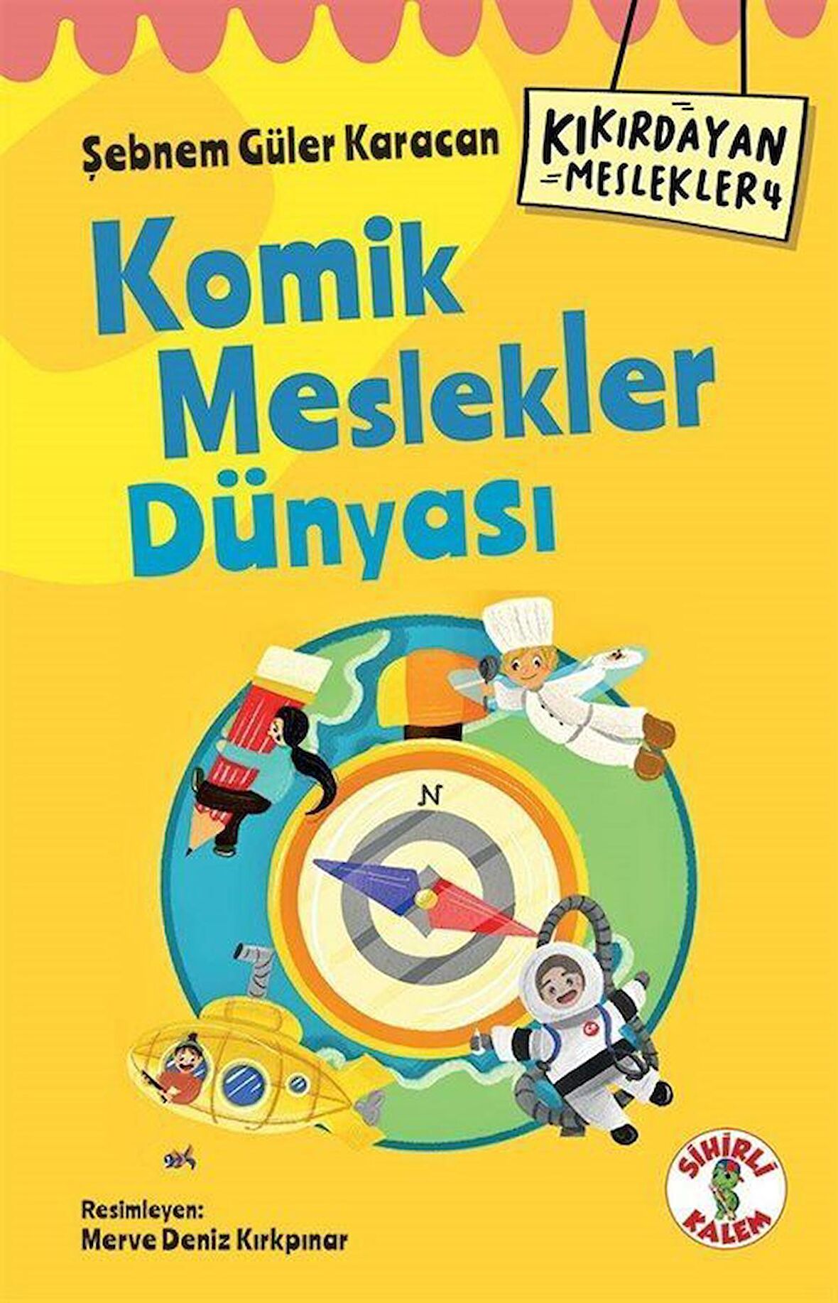 Kıkırdayan Meslekler 4 / Komik Meslekler Dünyası / Şebnem Güler Karacan