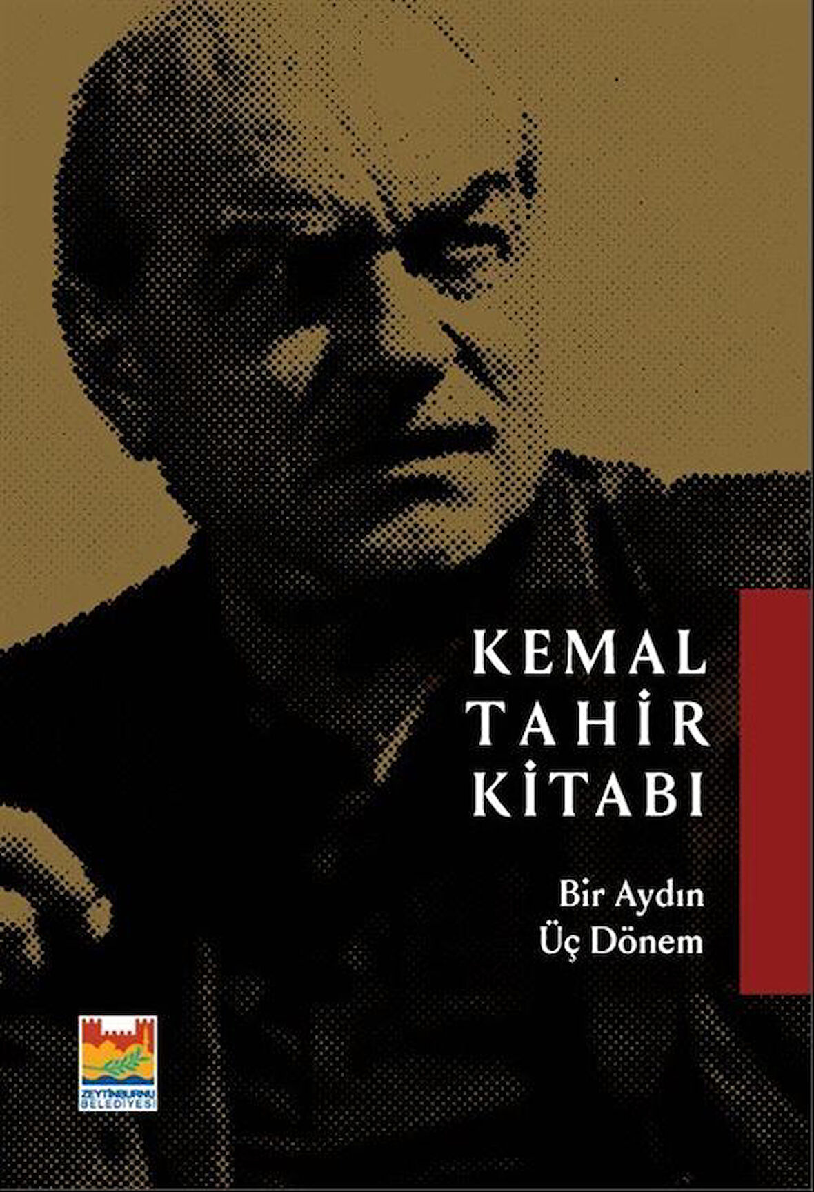Kemal Tahir Kitabı & Bir Aydın Üç Dönem / Asım Öz