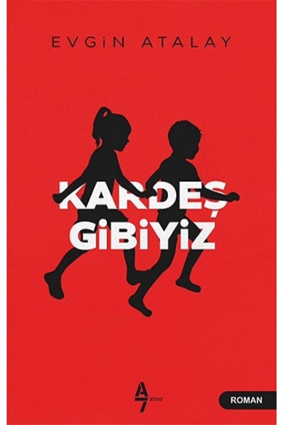 Kardeş Gibiyiz