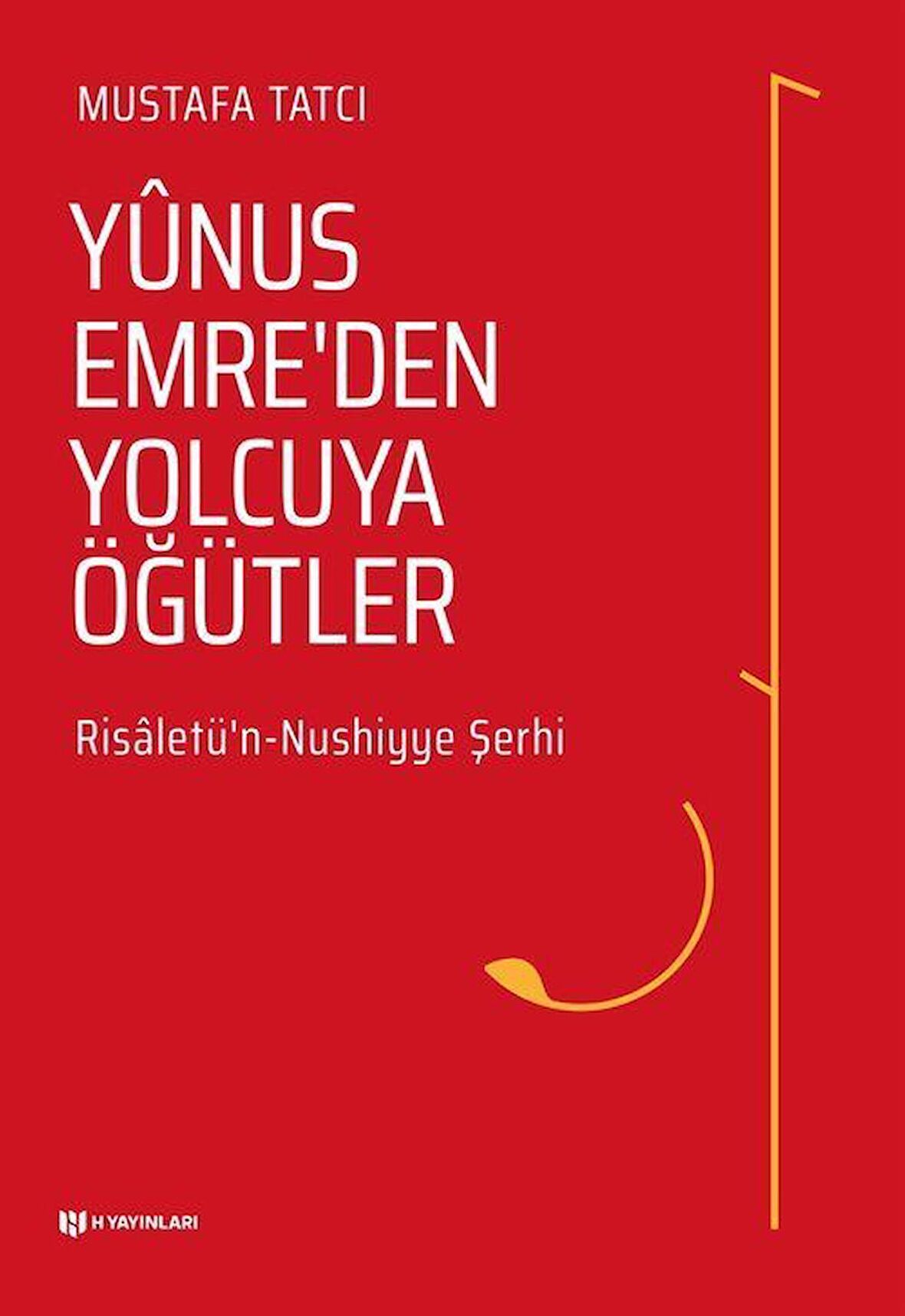 Yunus Emre'den Yolcuya Öğütler