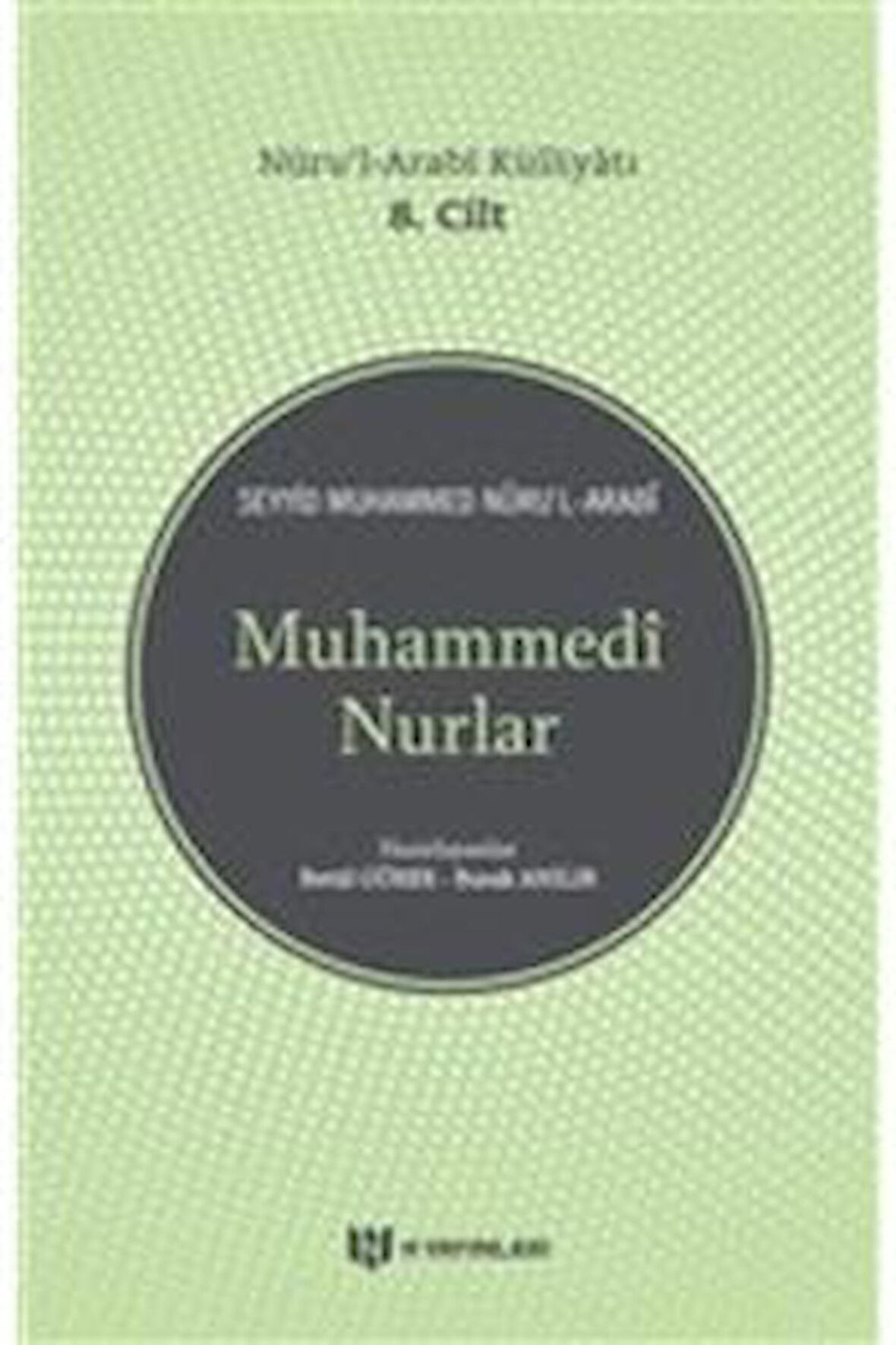 Muhammedi Nurlar - Nuru'l-Arabi Külliyatı