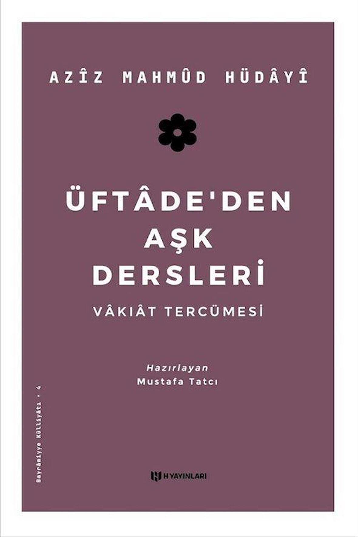 Üftade’den Aşk Dersleri