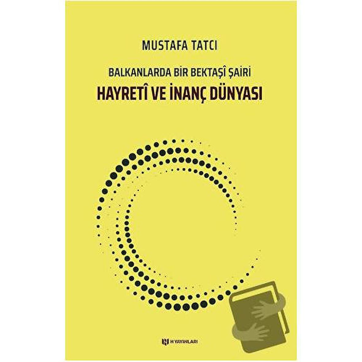 Hayretİ ve İnanç Dünyası