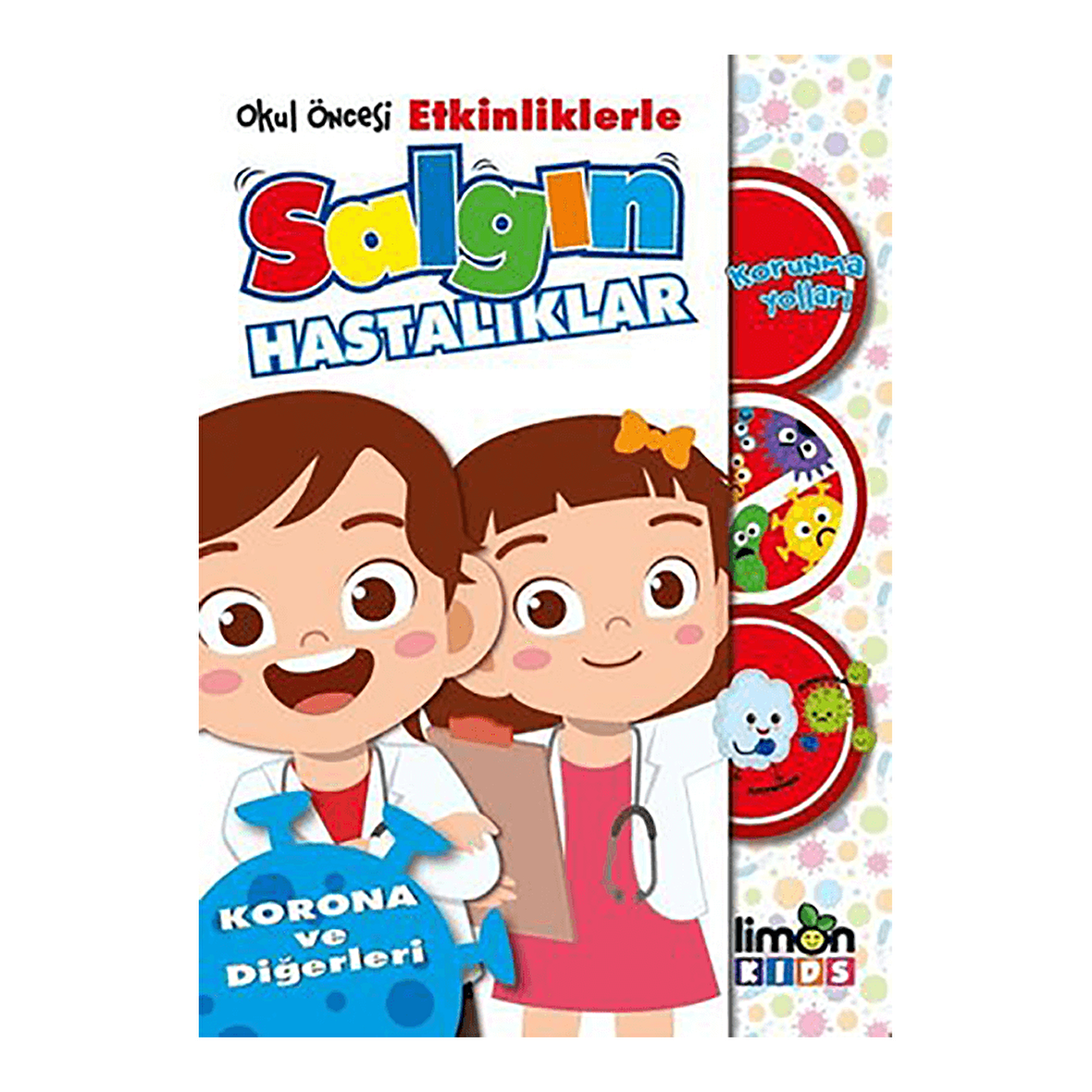 Okul Öncesi Etkinliklerle Salgın Hastalıklar - Korona ve Diğerleri