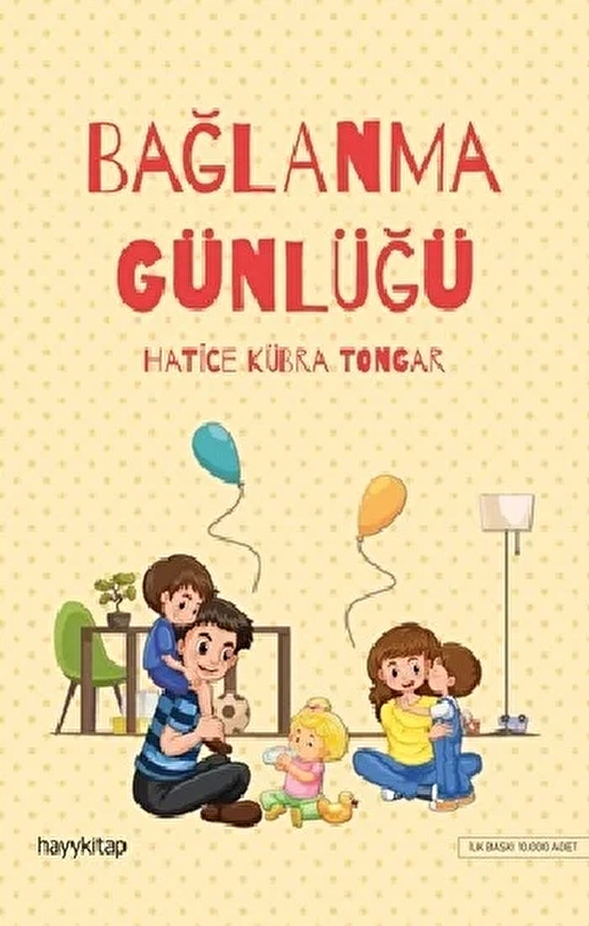 Bağlanma Günlüğü - Hatice Kübra Tongar - Hayykitap