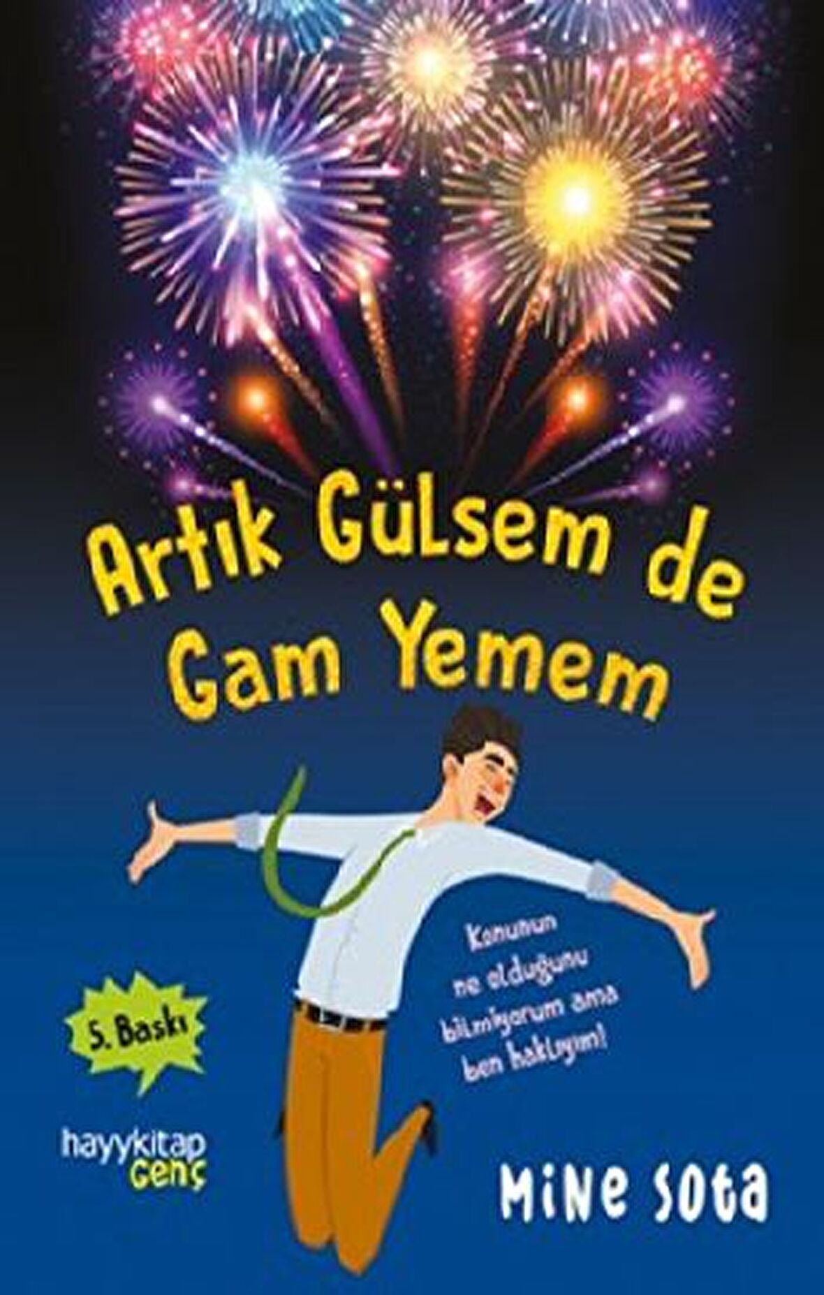 Artık Gülsem de Gam Yemem