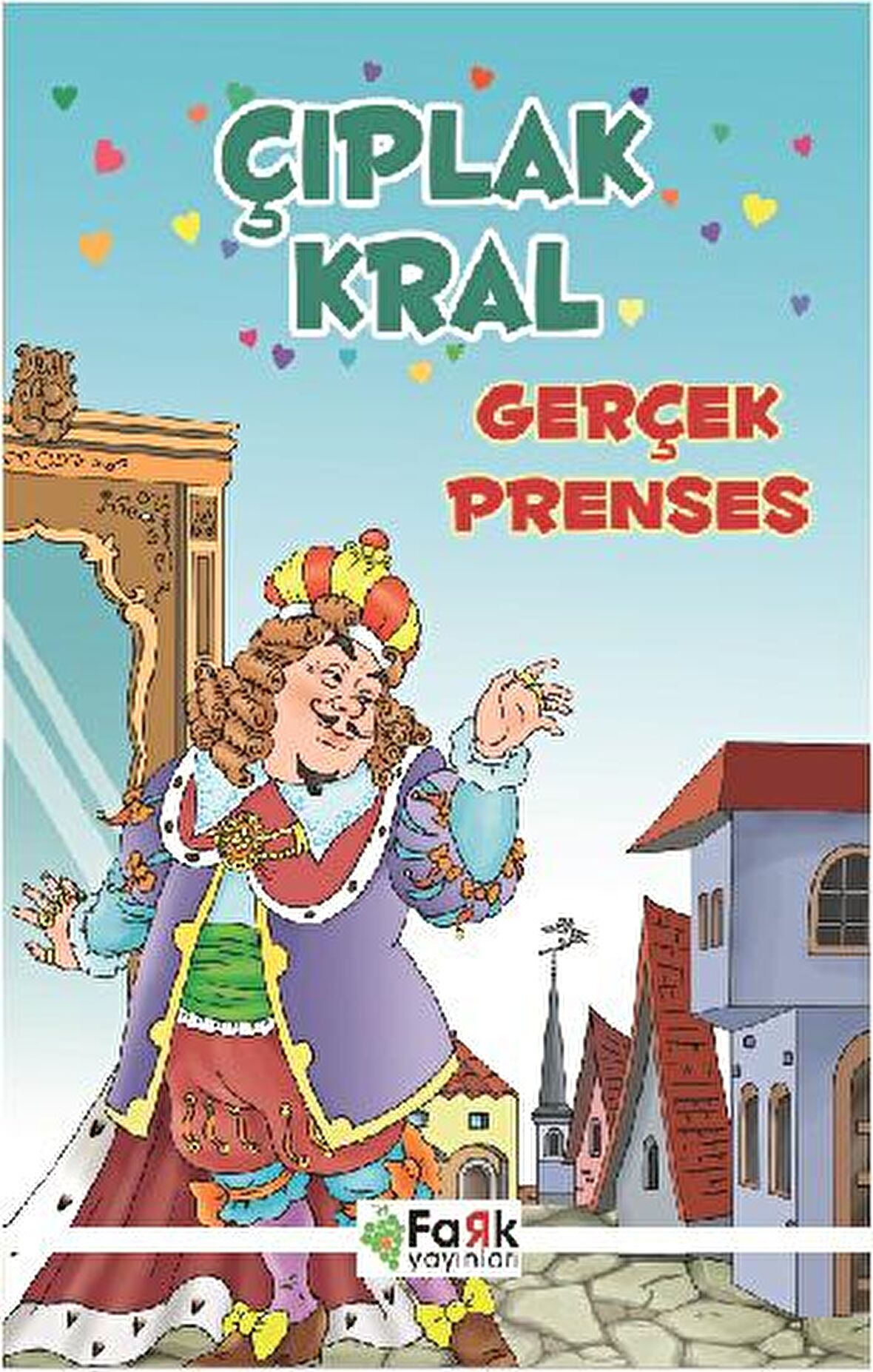 Çıplak Kral - Gerçek Prenses