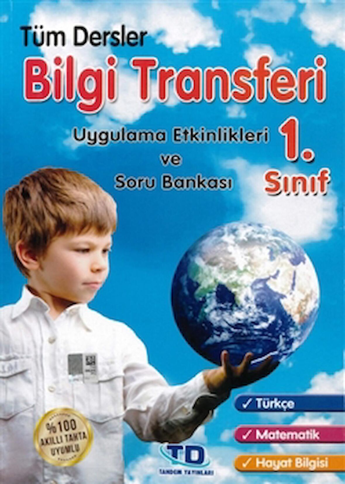 1. Sınıf Tüm Dersler Bilgi Transferi Uygulama Etkinlikleri ve Soru Bankası