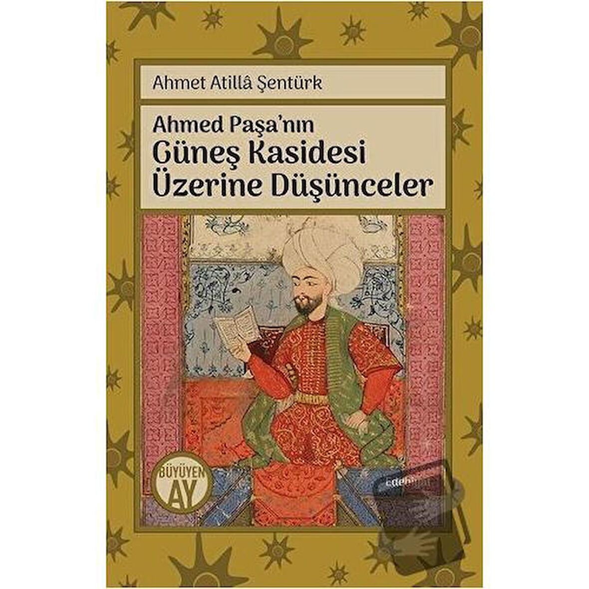 Ahmed Paşa’nın Güneş Kasidesi Üzerine Düşünceler