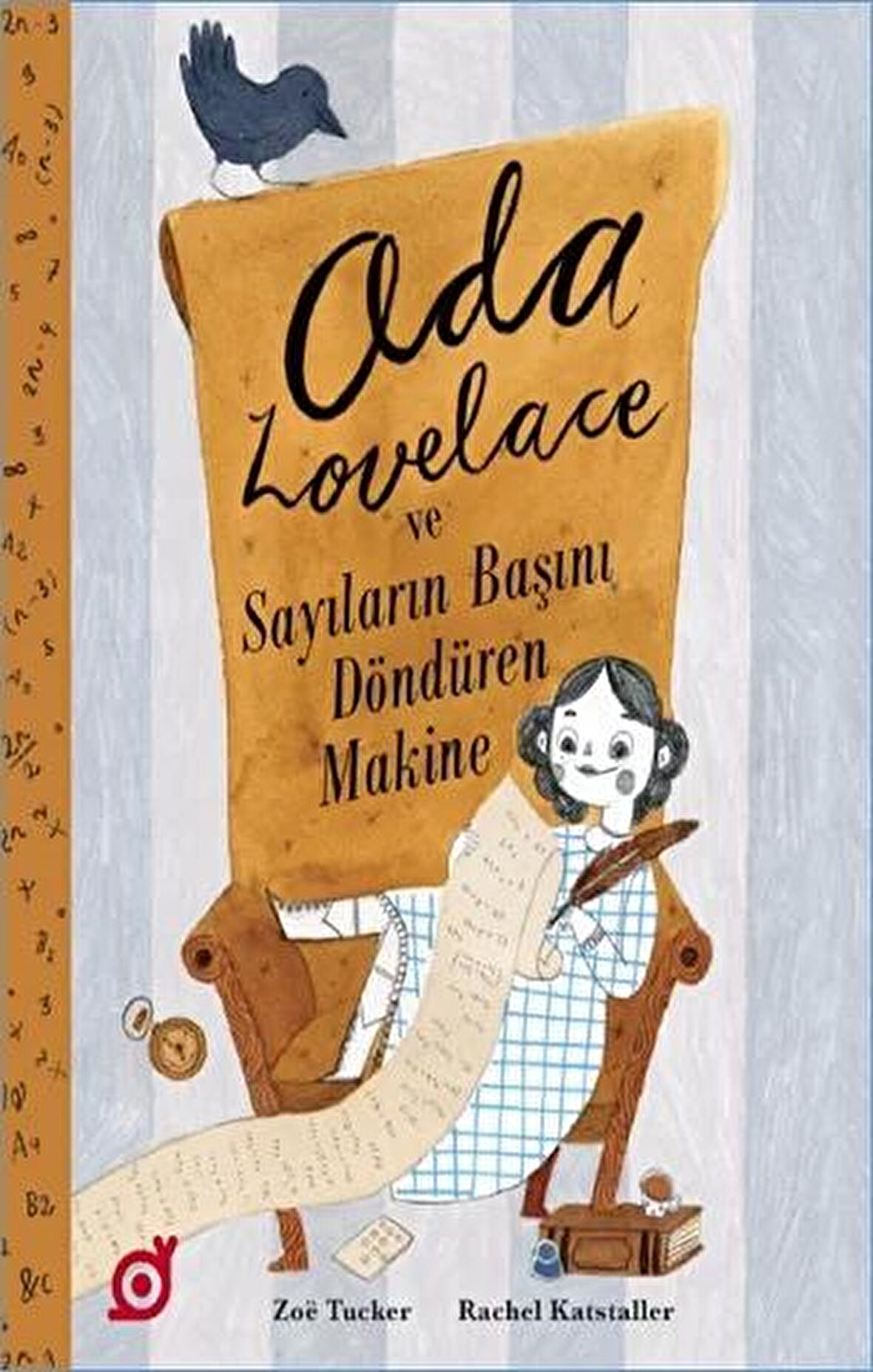 Ada Lovelace Ve Sayıların Başını Döndüren Makine