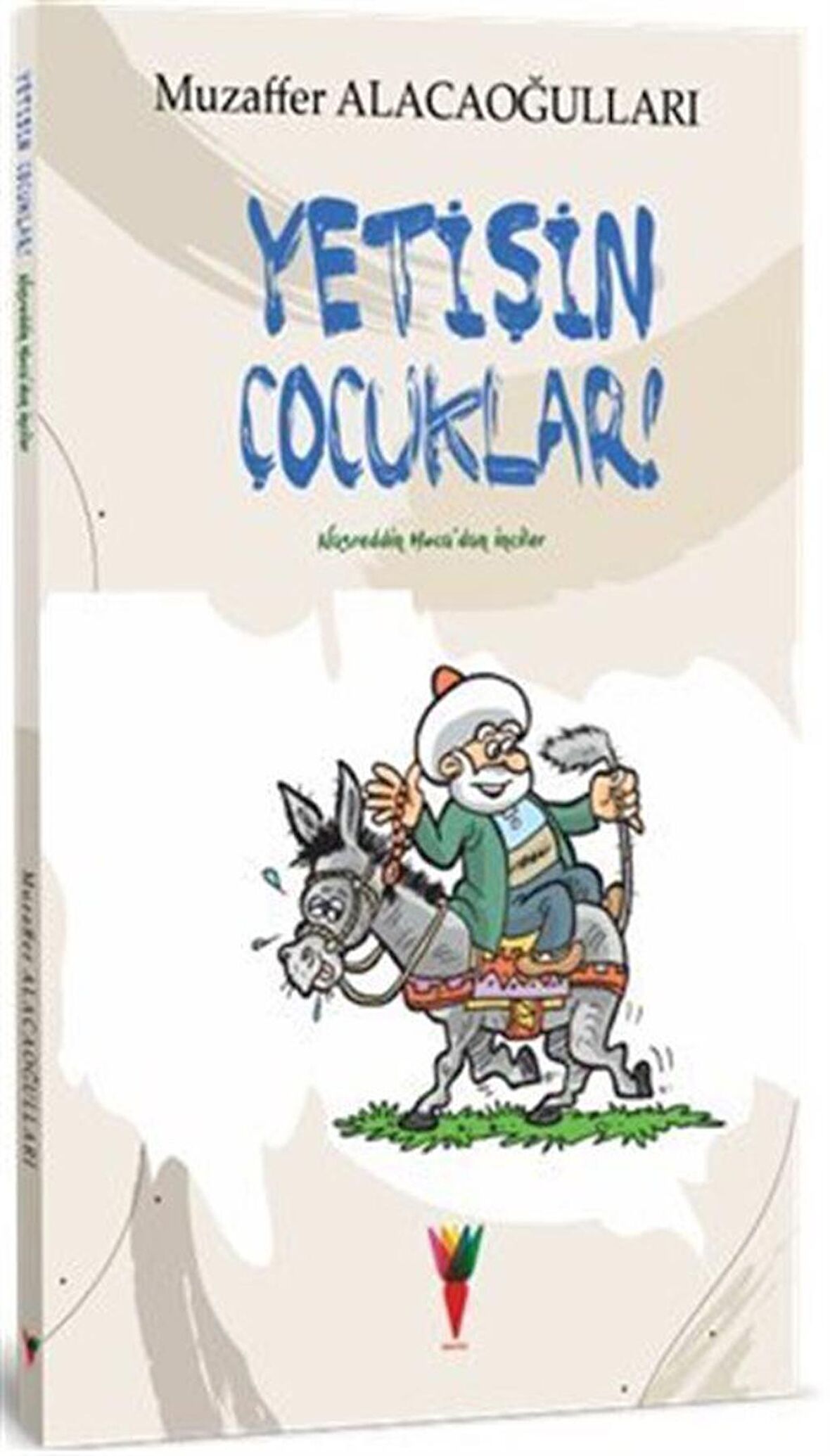 Yetişin Çocuklar