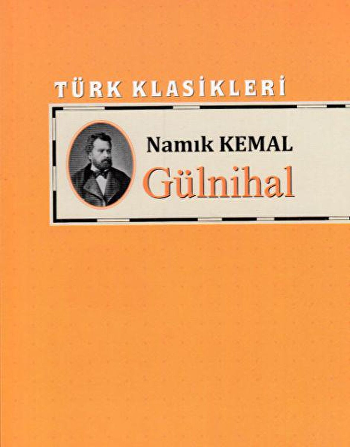 Türk Klasikleri - Gülnihal