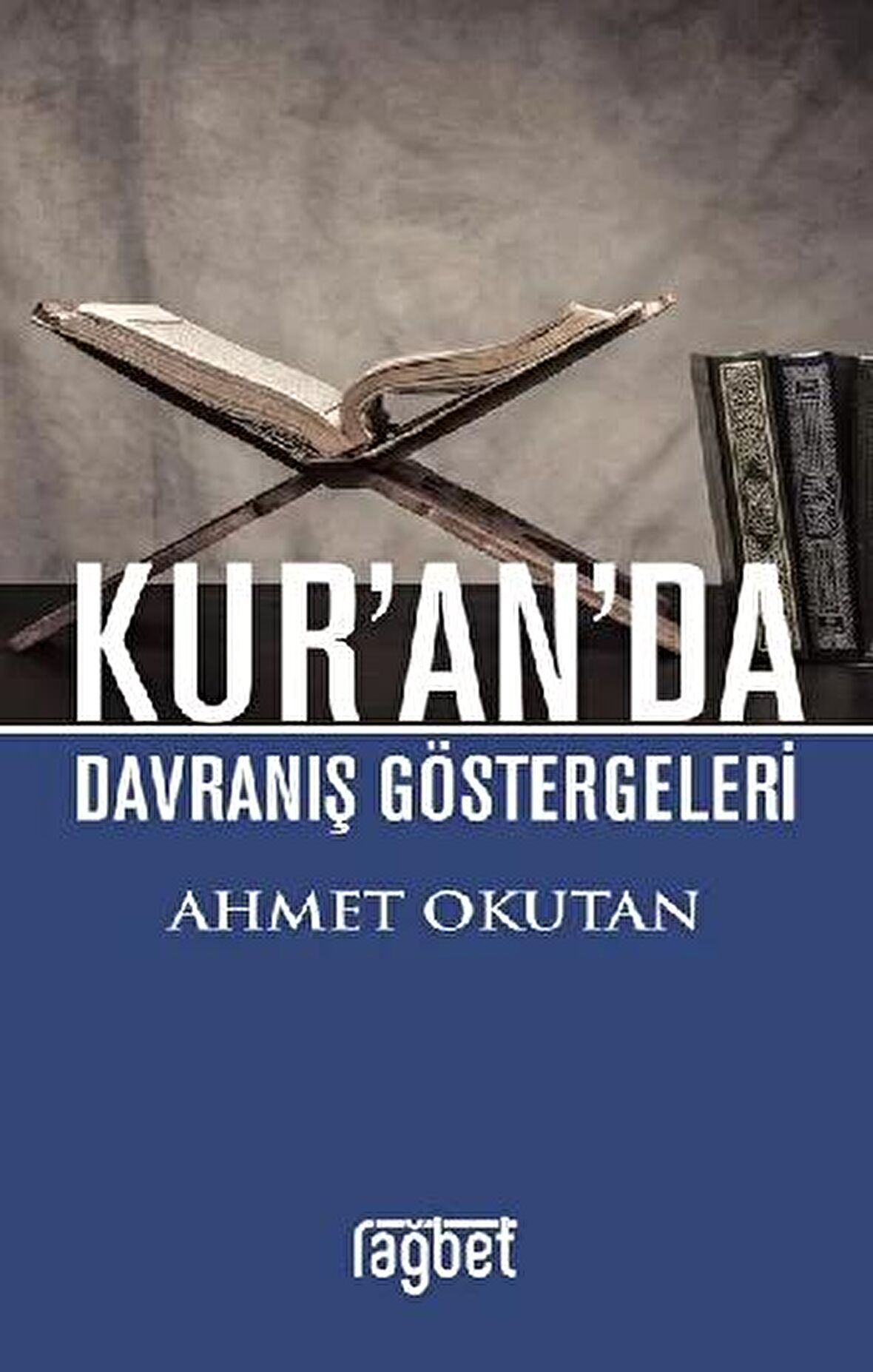 Kur’an’da Davranış Göstergeleri