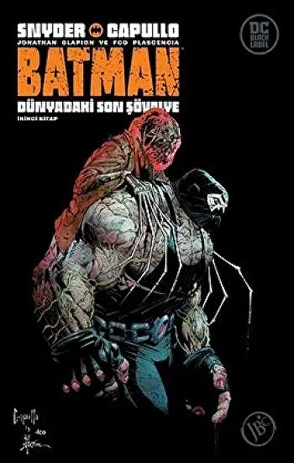 Batman: Dünyadaki Son Şövalye - İkinci Kitap