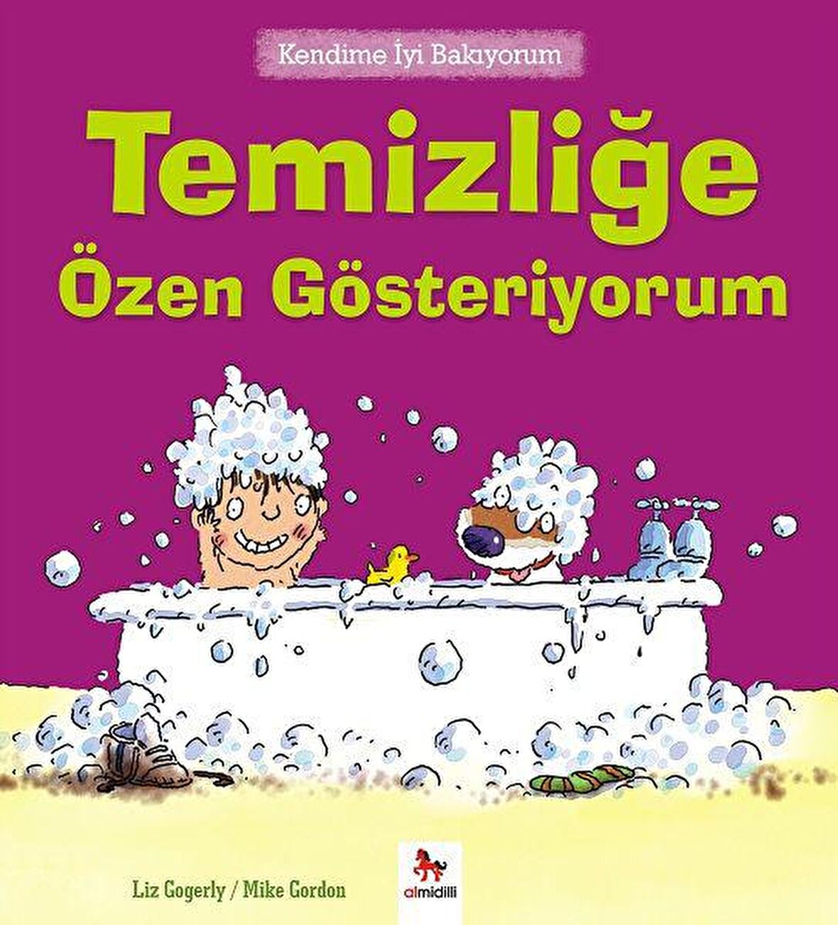 Kendime İyi Bakıyorum - Temizliğe Özen Gösteriyorum