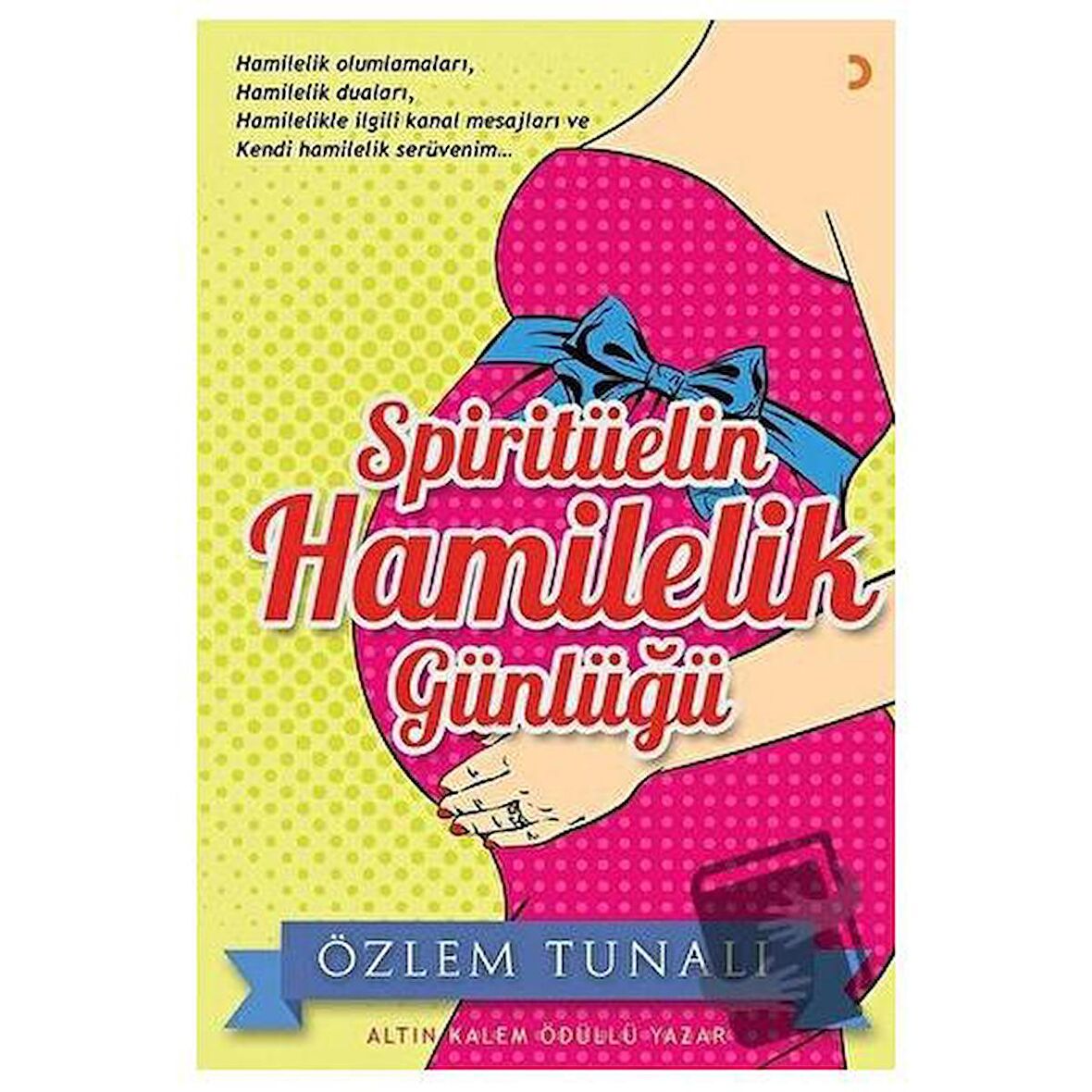 Spiritüelin Hamilelik Günlüğü