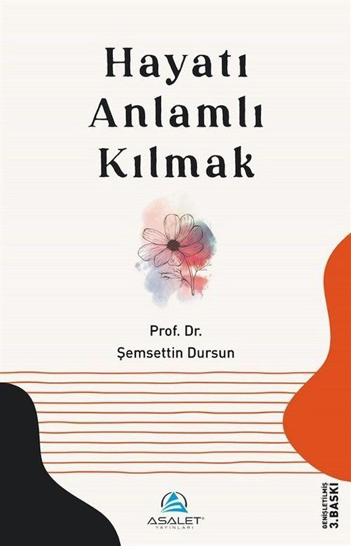 Hayatı Anlamlı Kılmak