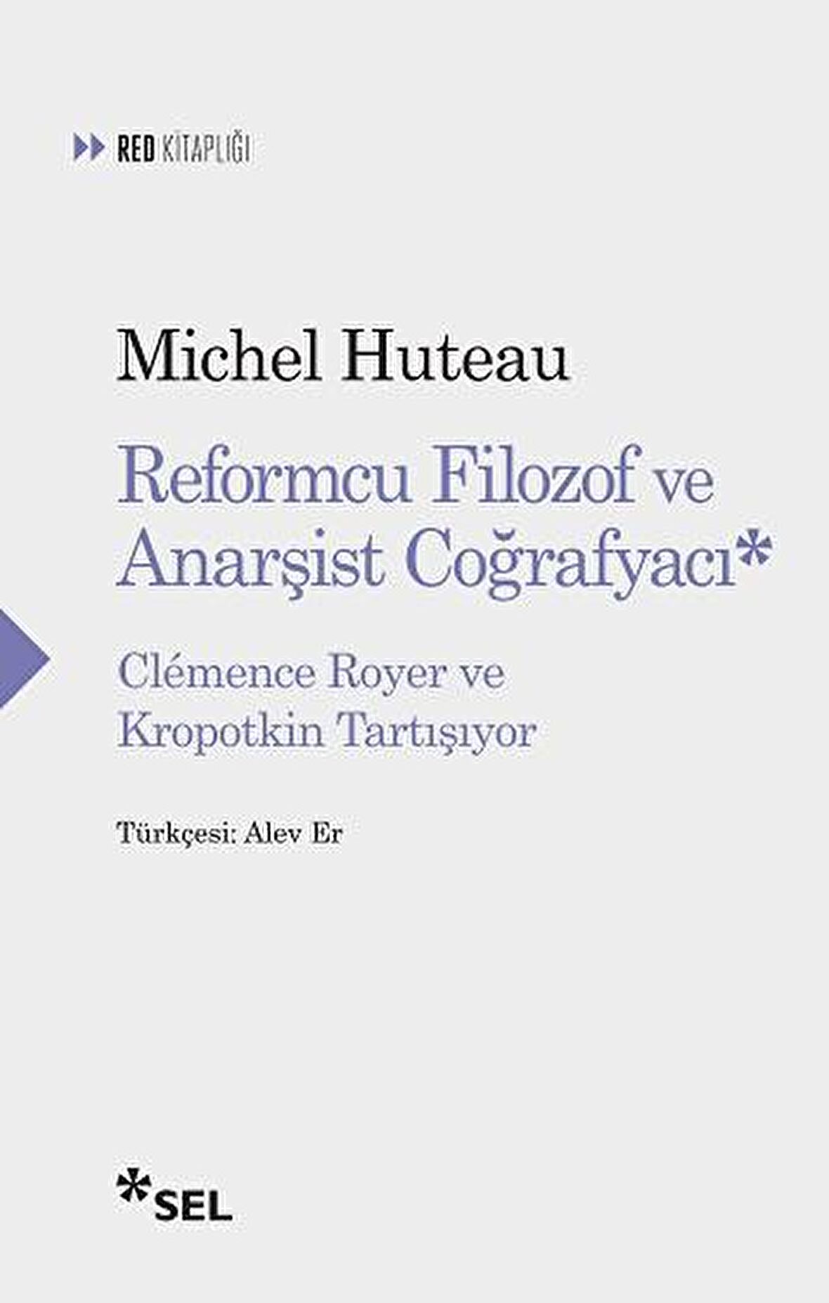 Reformcu Filozof ve Anarşist Coğrafyacı