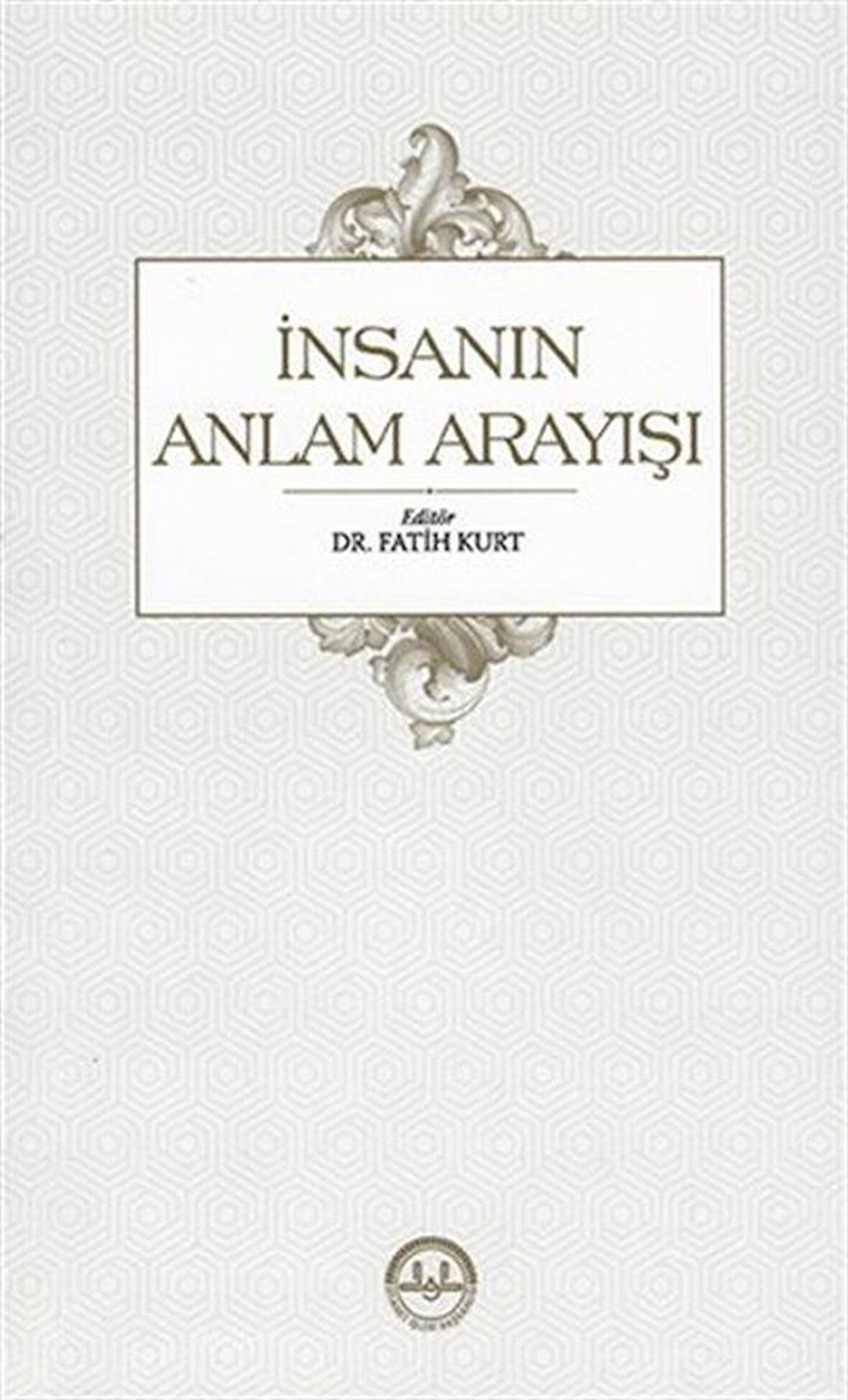 İnsanın Anlam Arayışı