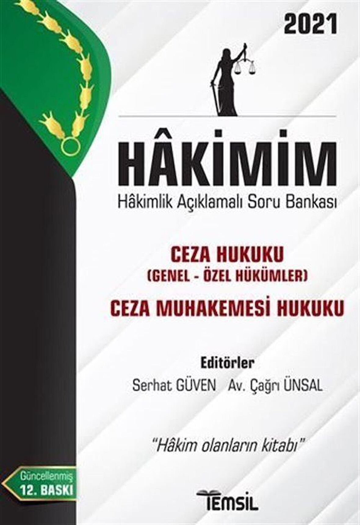 Hakimim Ceza Hukuku (Genel Hükümler- Özel Hükümler) Ceza Muhakemesi Hukuku Hakimlik Açıklamalı Soru Bankası 2021